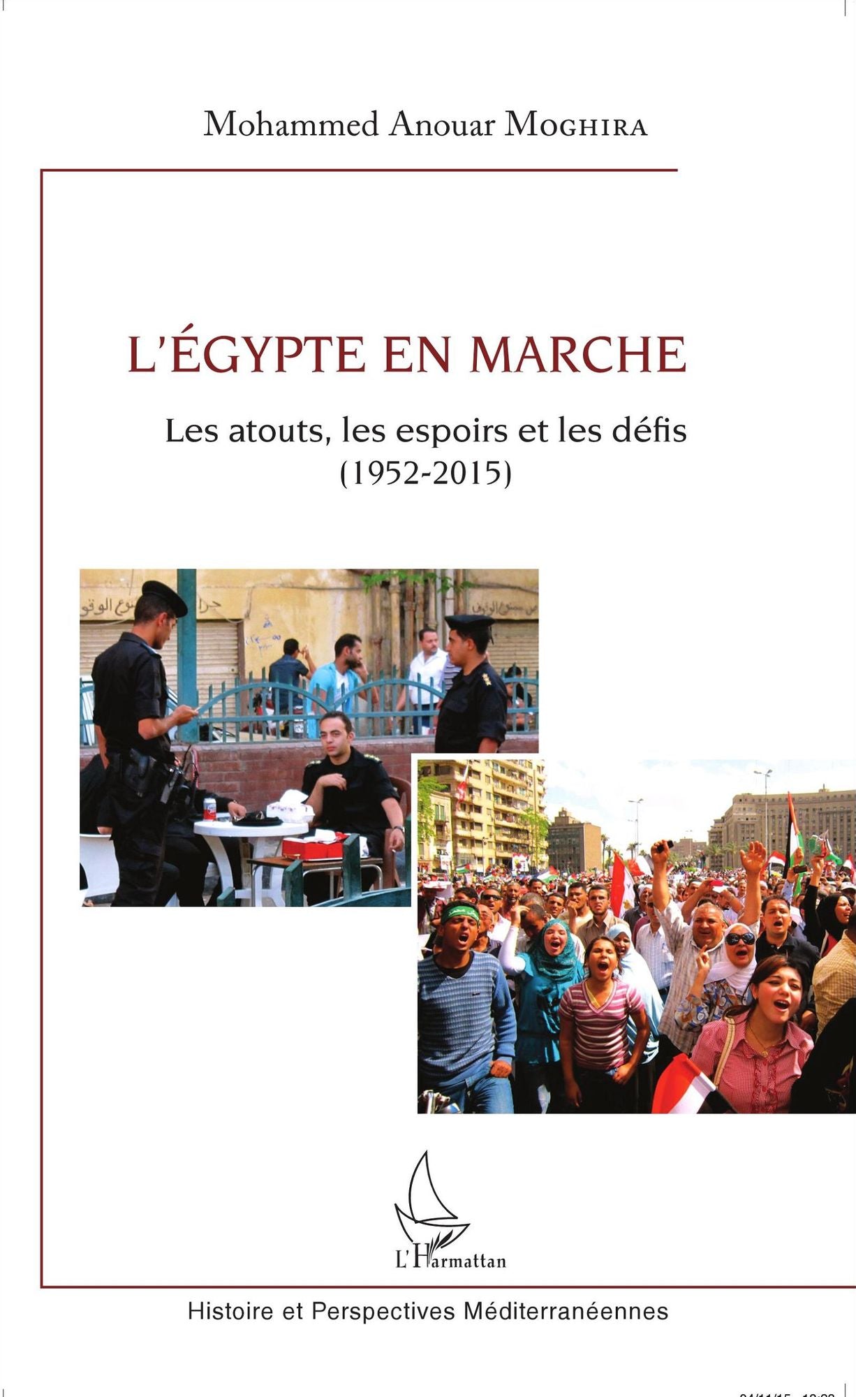 L'Egypte en marche: Les atouts, les espoirs et les défis - (1952-2015)