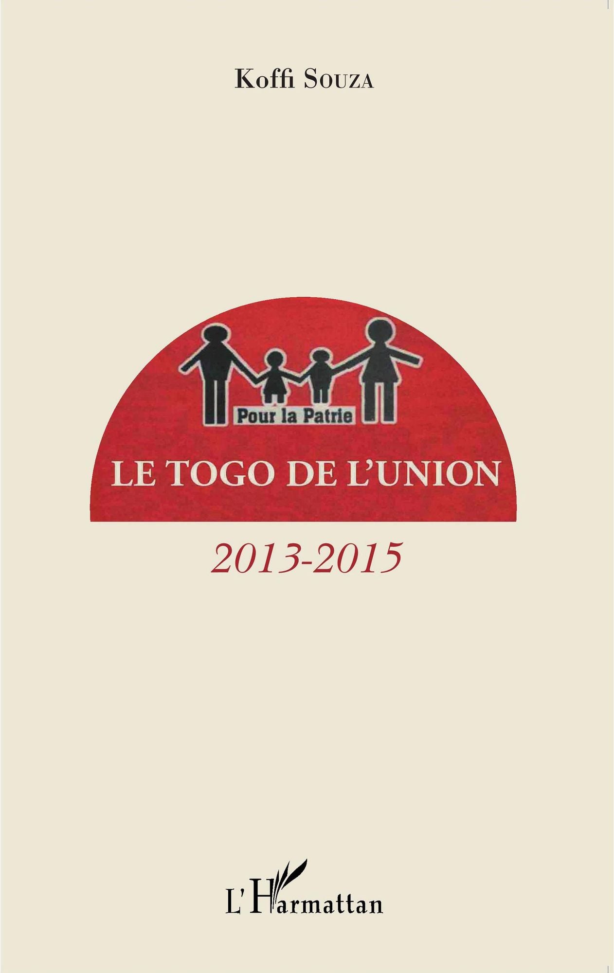 Le Togo de l'union: 2013-2015