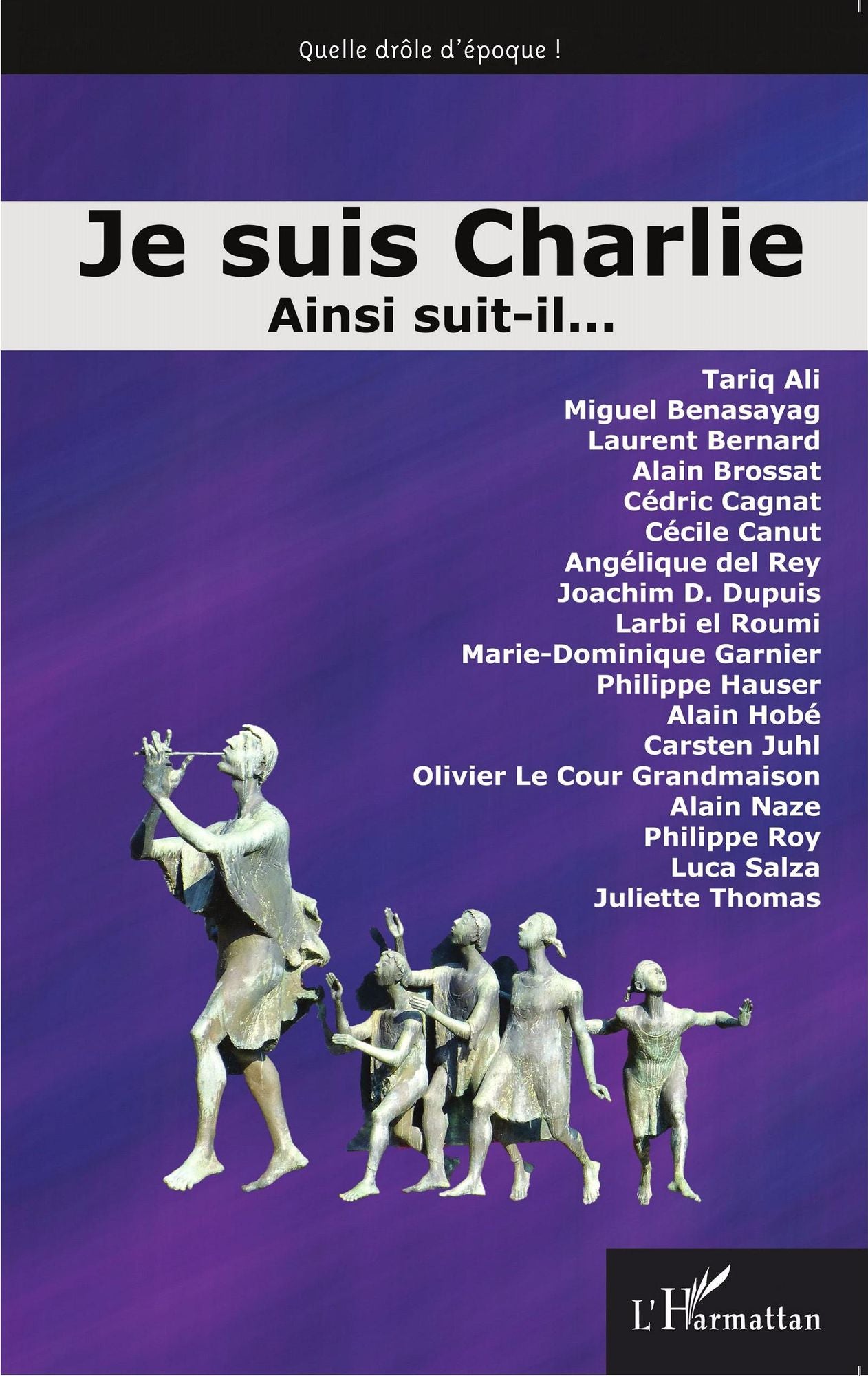 Je suis Charlie: Ainsi suit-il...