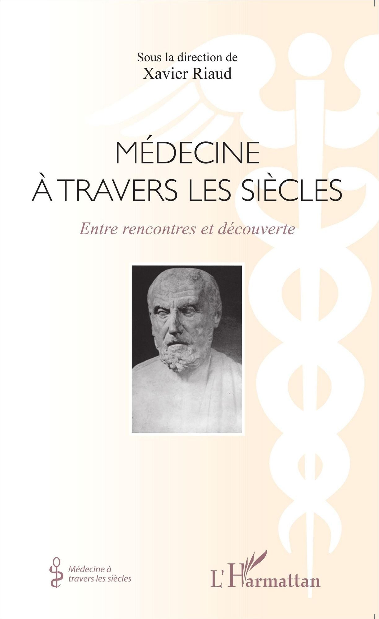 Médecine à travers les siècles: Entre rencontres et découverte