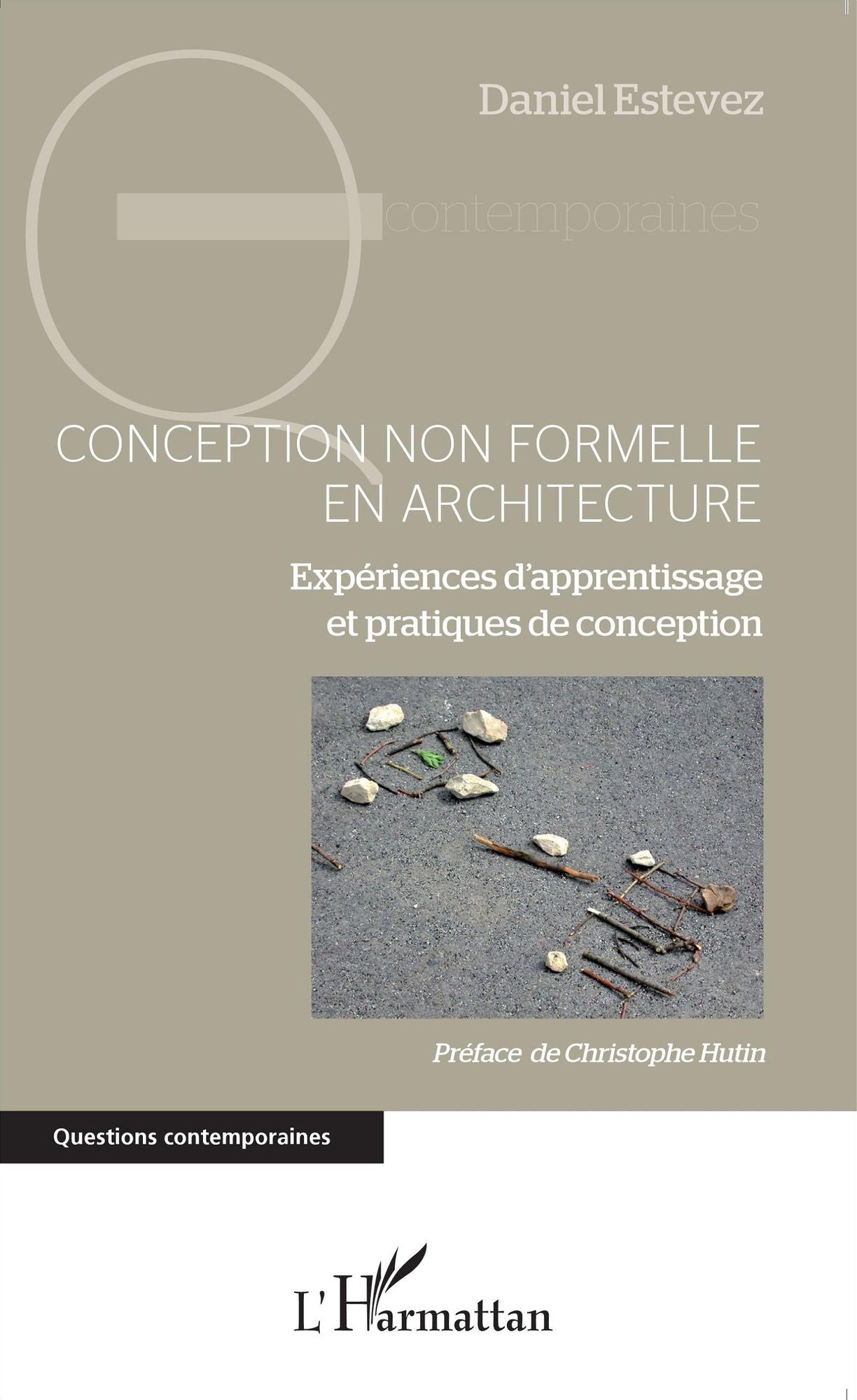 Conception non formelle en architecture: Expériences d'apprentissage et pratiques de conception