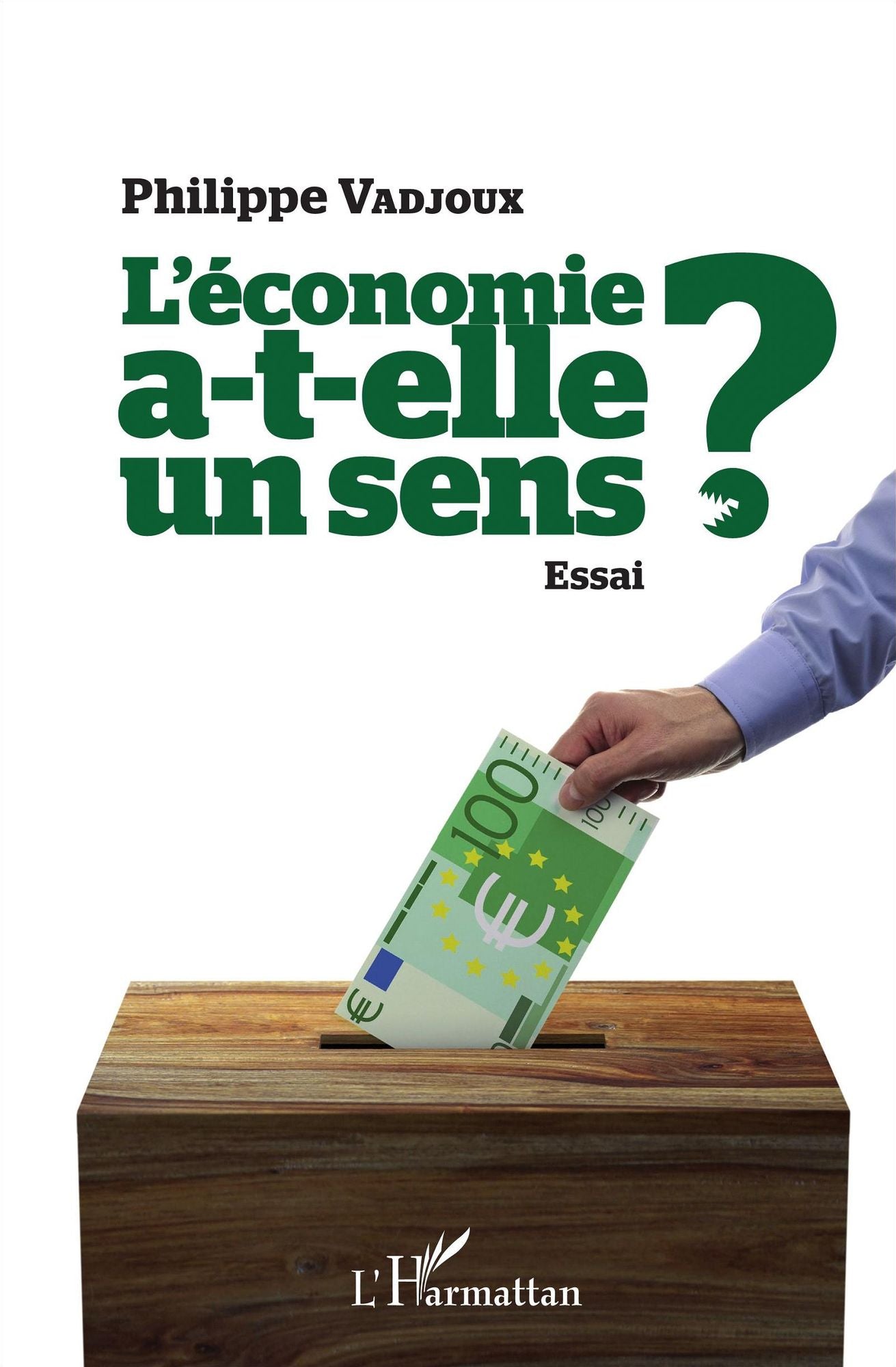 L'économie a-t-elle un sens ?: Essai