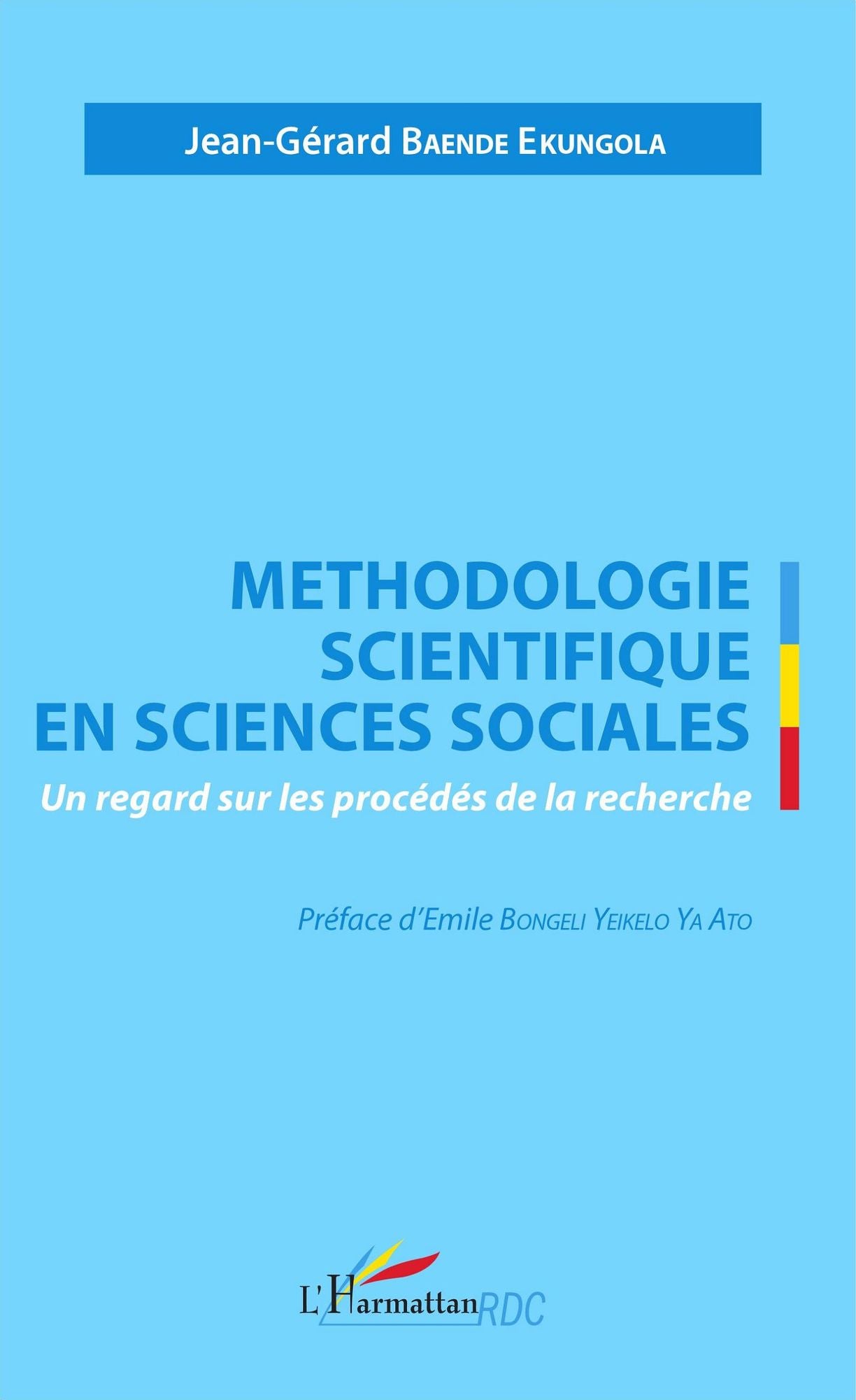 Méthodologie scientifique en sciences sociales: Un regard sur les procédés de la recherche