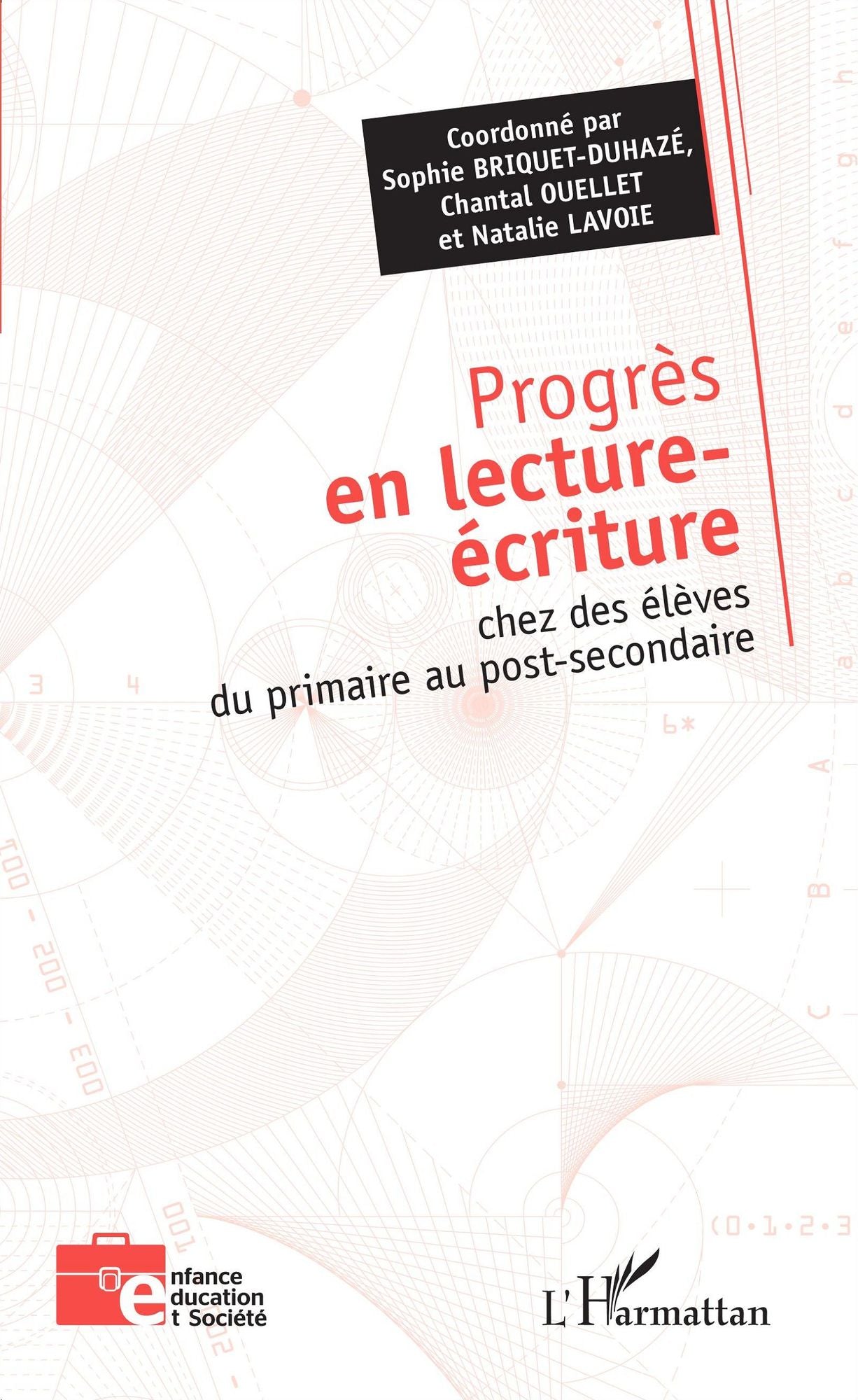 Progrès en lecture-écriture: chez des élèves du primaire au post-secondaire