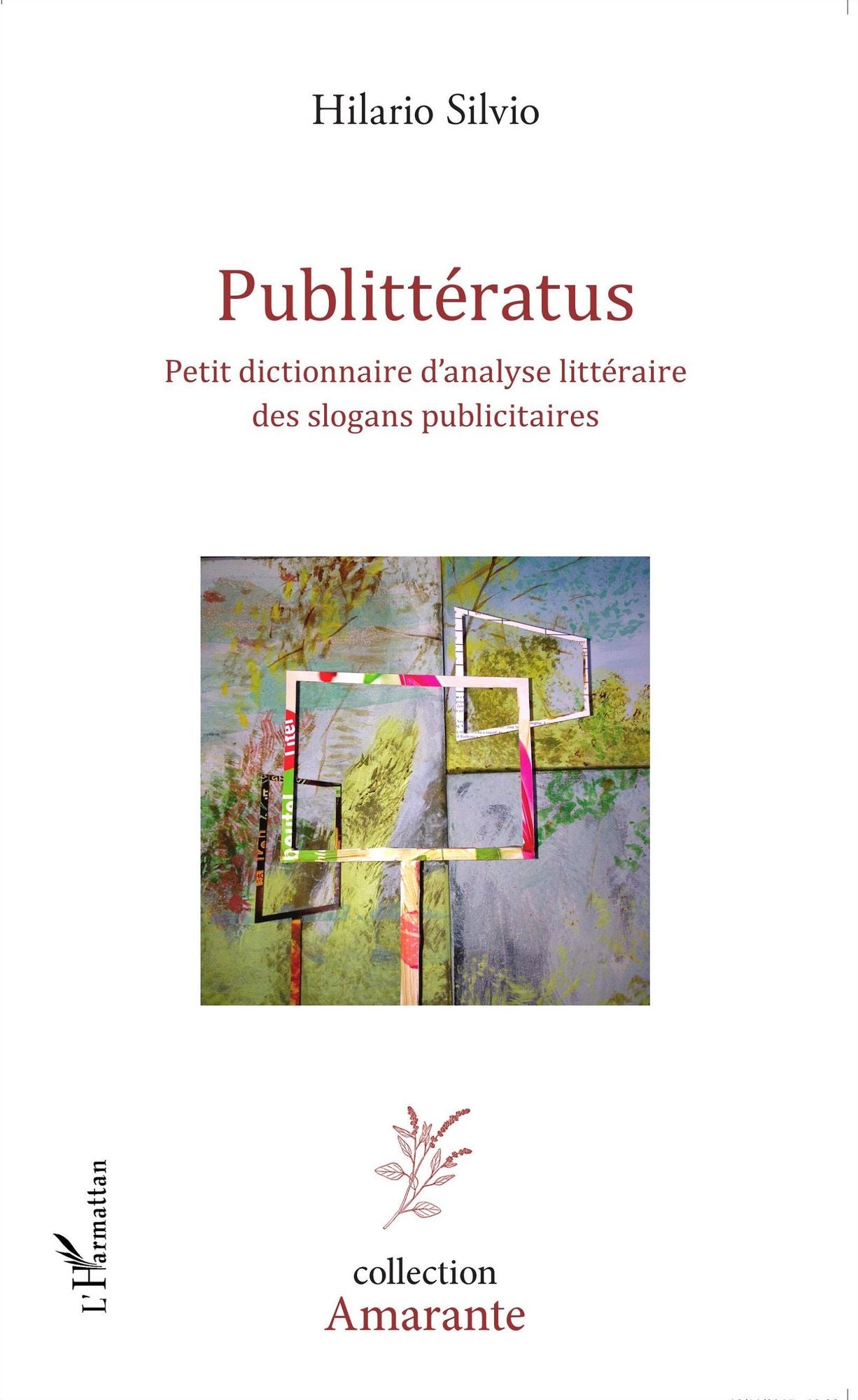 Publittératus: Petit dictionnaire d'analyse littéraire des slogans publicitaires