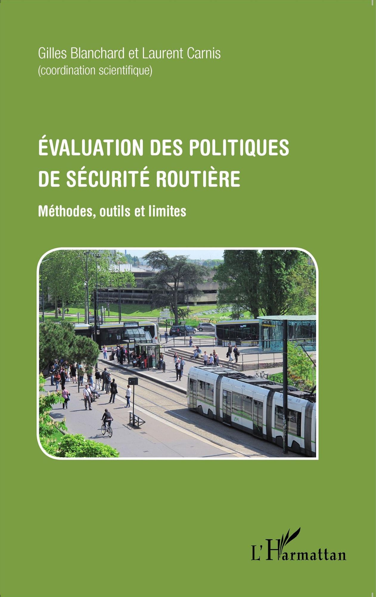 Évaluation des politiques de sécurité routière: Méthodes, outils et limites