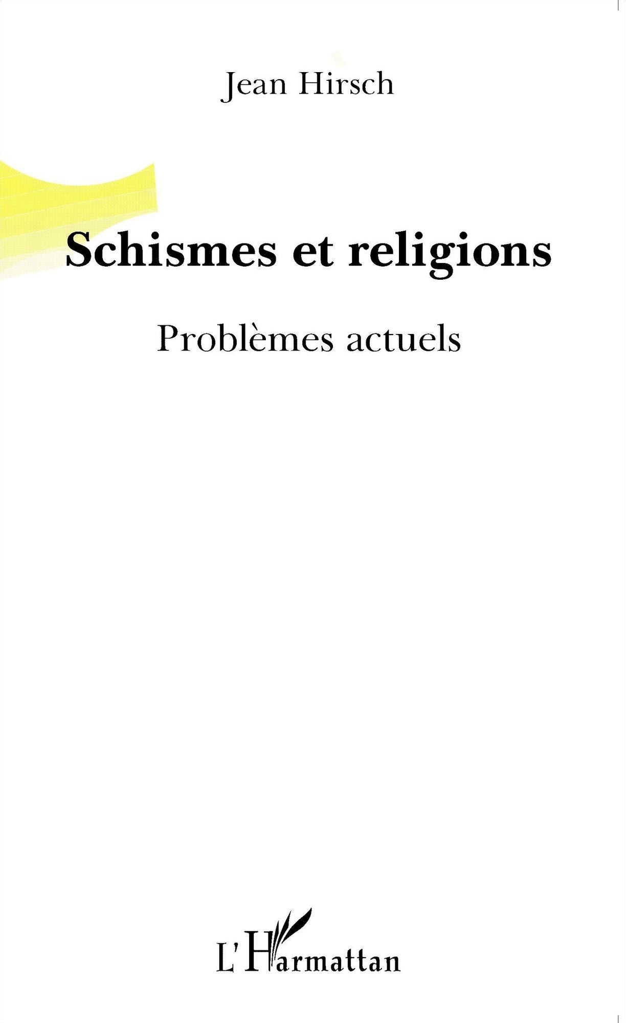 Schismes et religions: Problèmes actuels