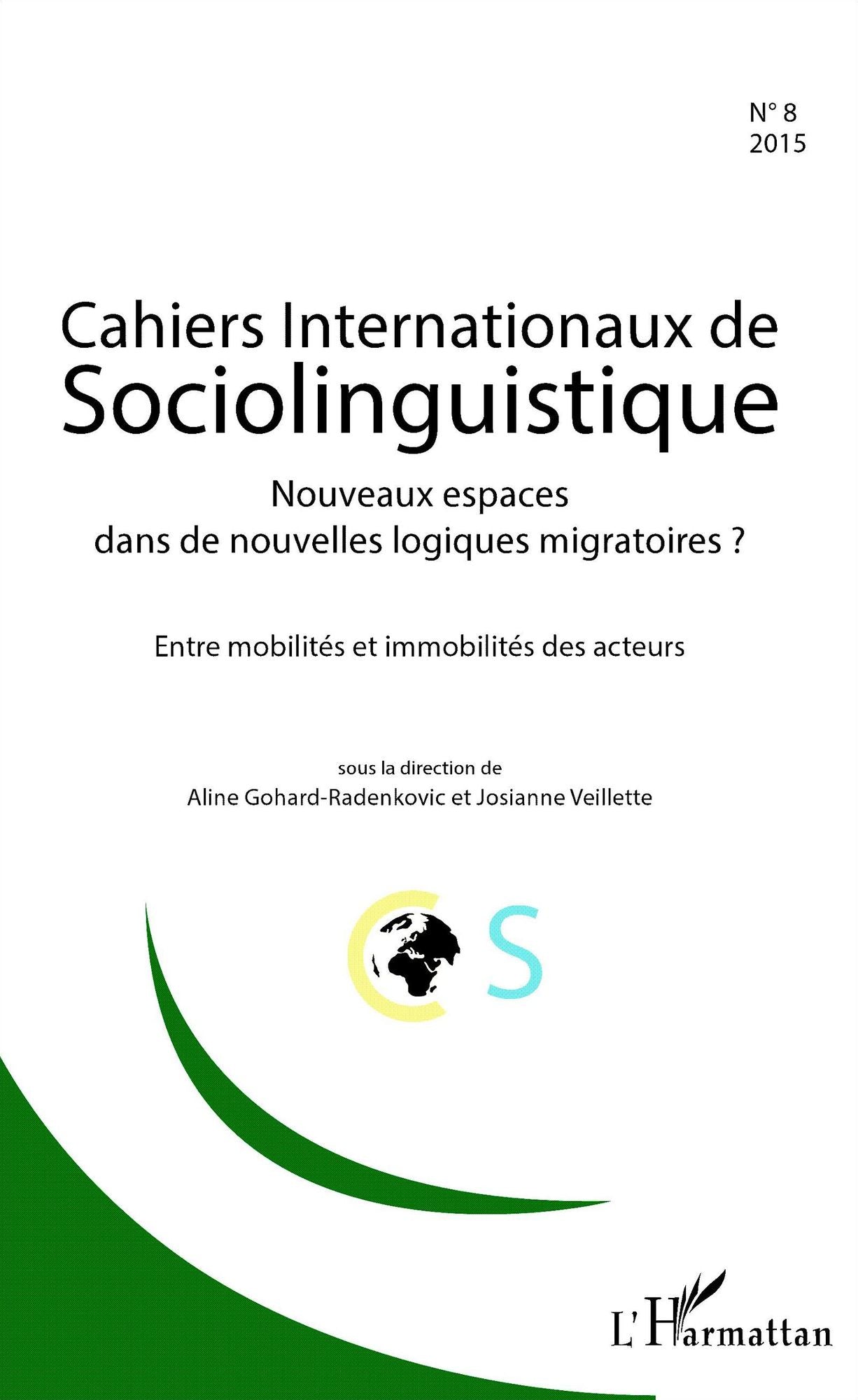 Nouveaux espaces dans de nouvelles logiques migratoires ?: Entre mobilités et immobilités des acteurs