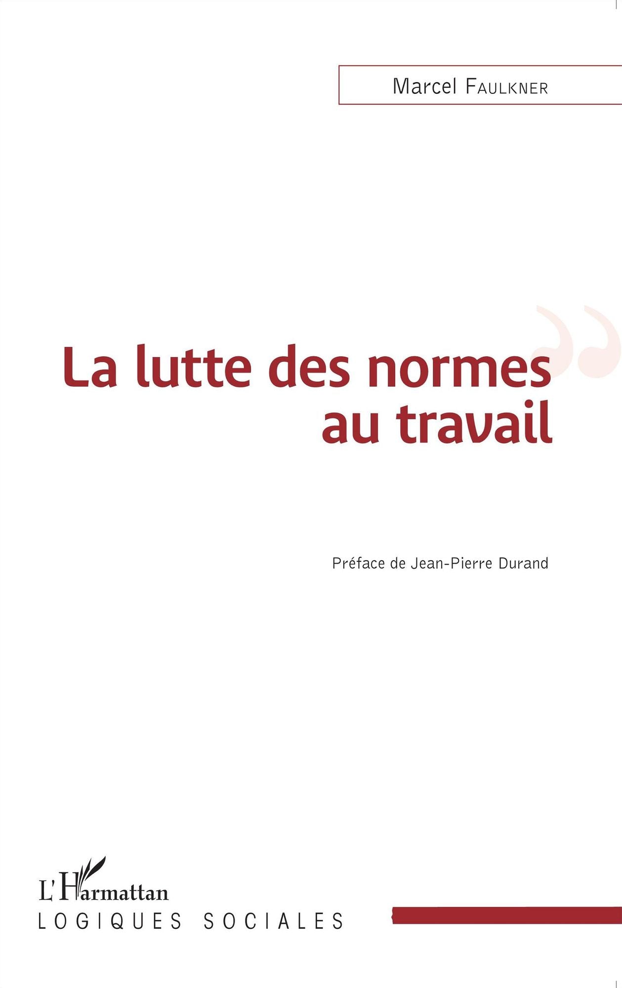 La lutte des normes au travail