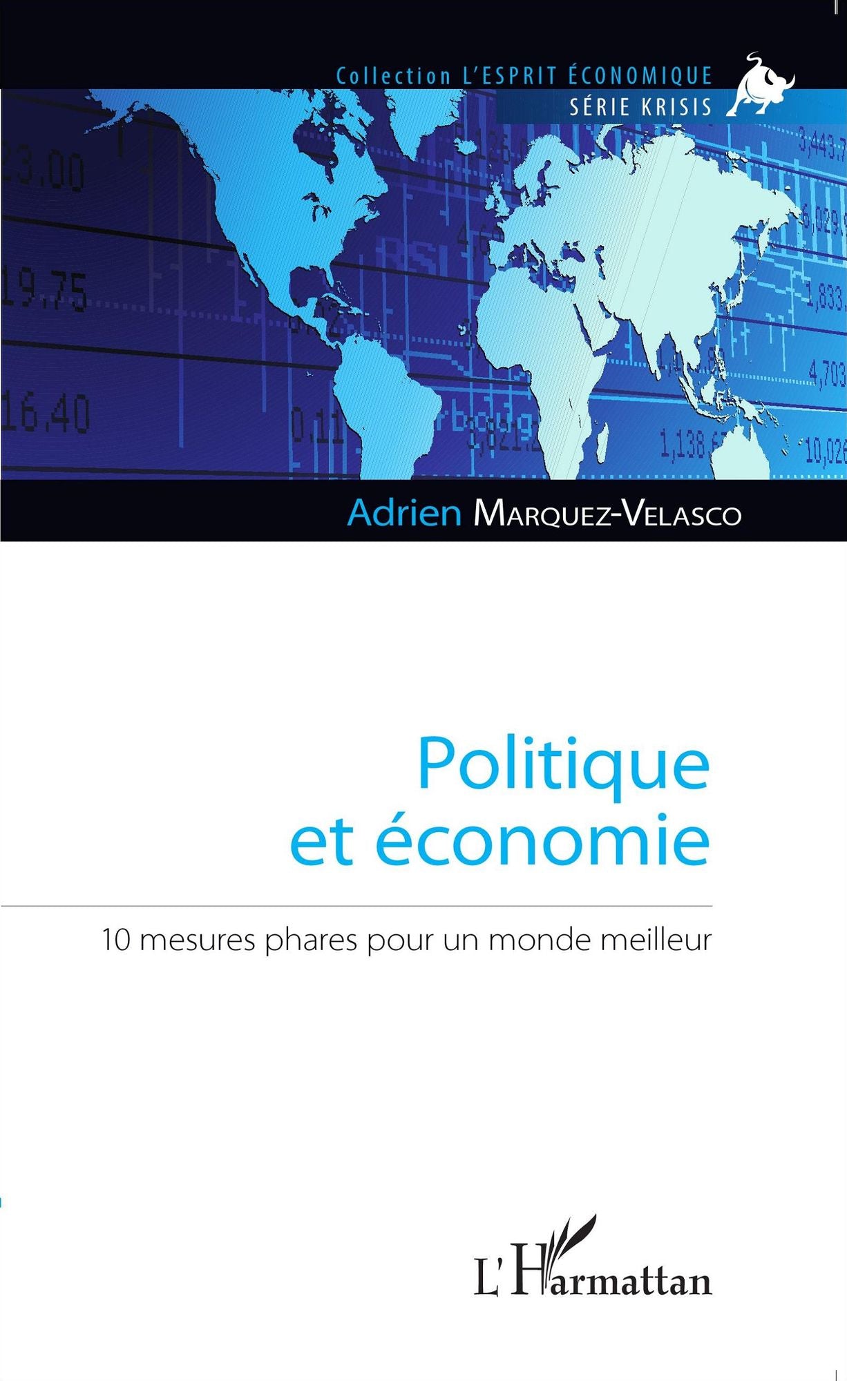 Politique et économie: 10 mesures phares pour un monde meilleur