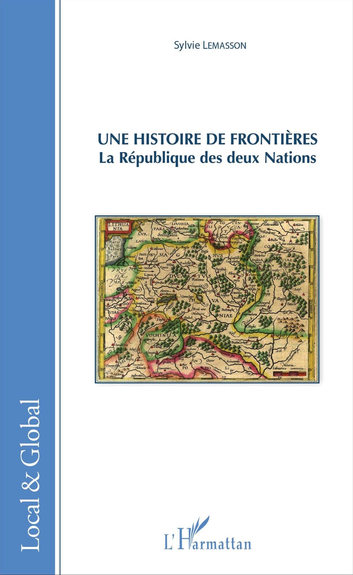 Une histoire de frontières: La République des deux Nations