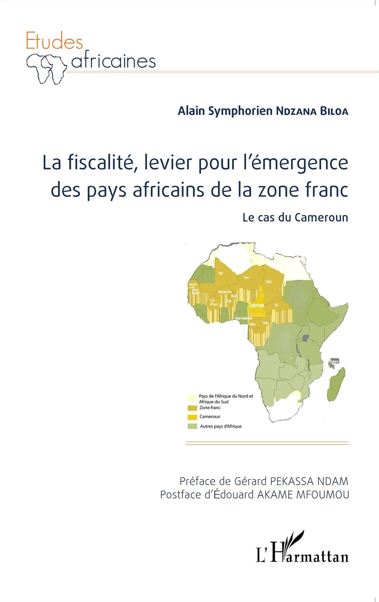 La fiscalité, levier pour l'émergence des pays africains de la zone franc: Le cas du Cameroun