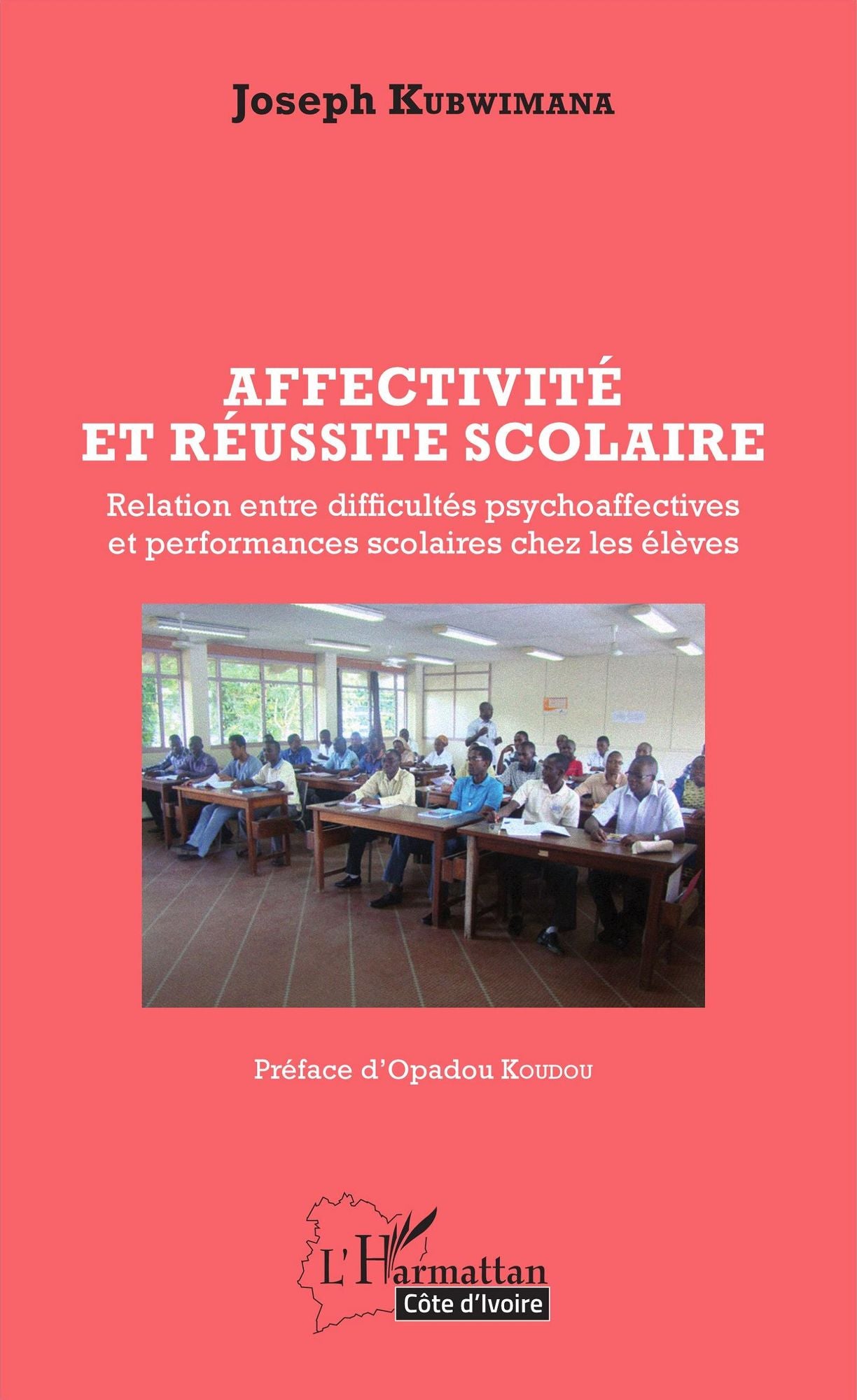 Affectivité et réussite scolaire: Relation entre difficultés psychoaffectives et performances scolaires chez les élèves