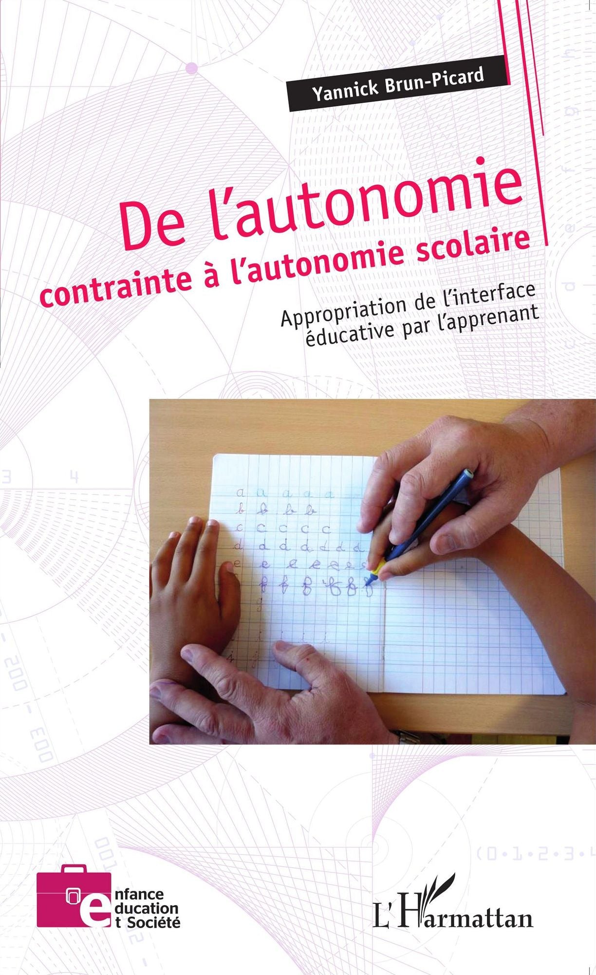 De l'autonomie contrainte à l'autonomie scolaire: Appropriation de l'interface éducative par l'apprenant