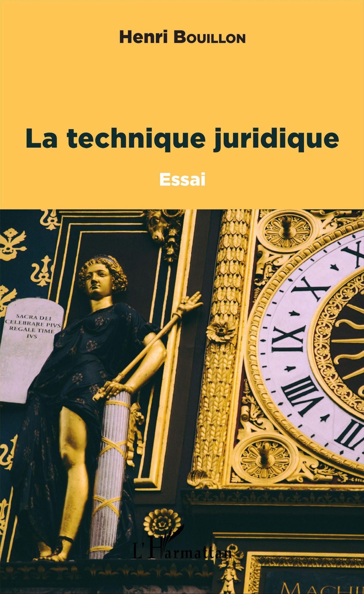 La technique juridique: Essai