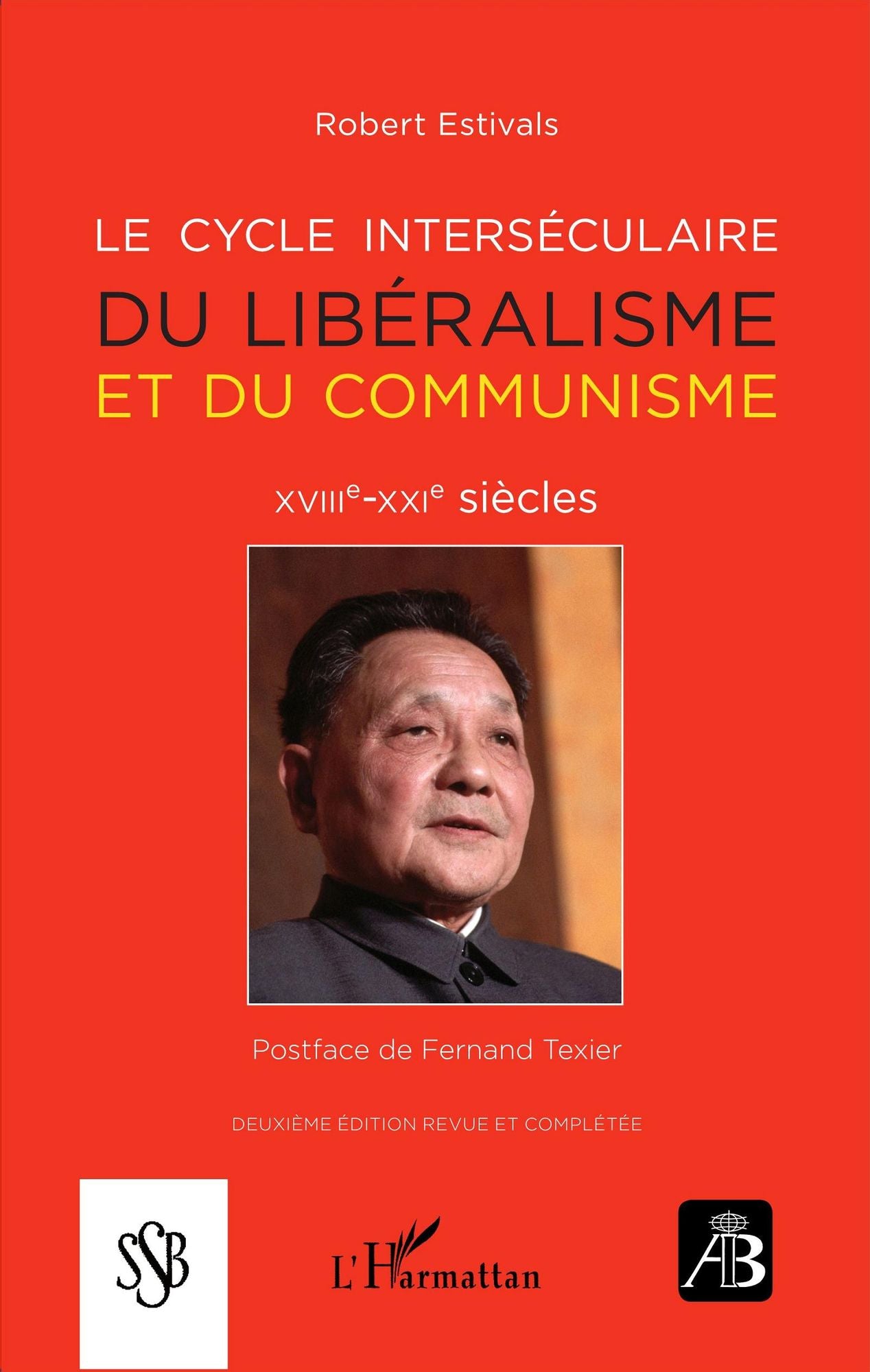 Le cycle interséculaire du libéralisme et du communisme: XVIIIe-XXIe siècles