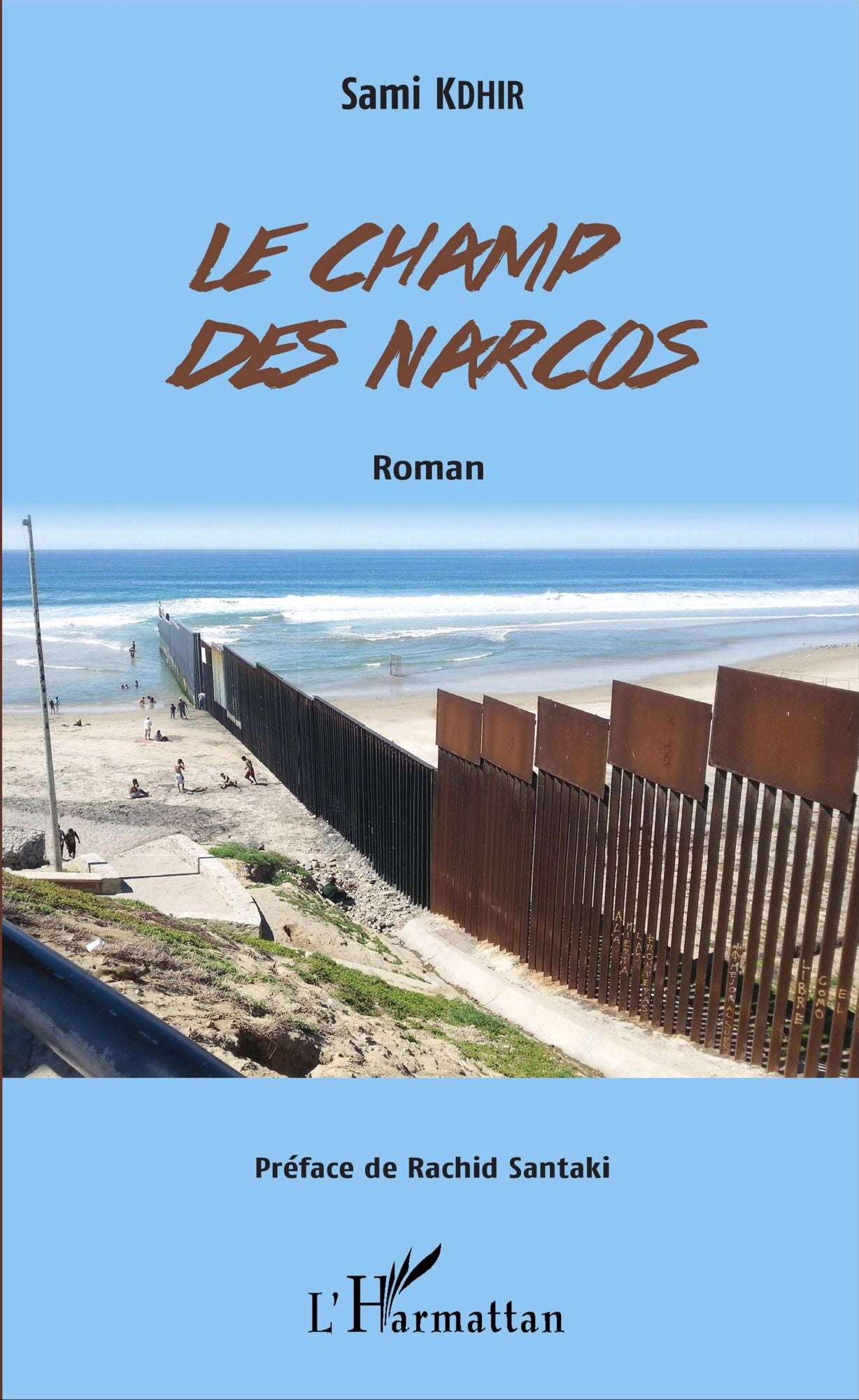 Le champ des narcos: Roman