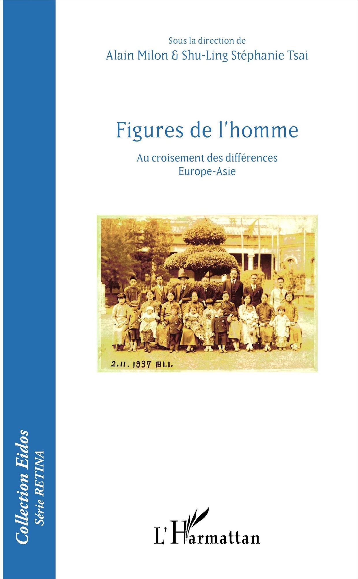 Figures de l'homme: Au croisement des différences Europe-Asie
