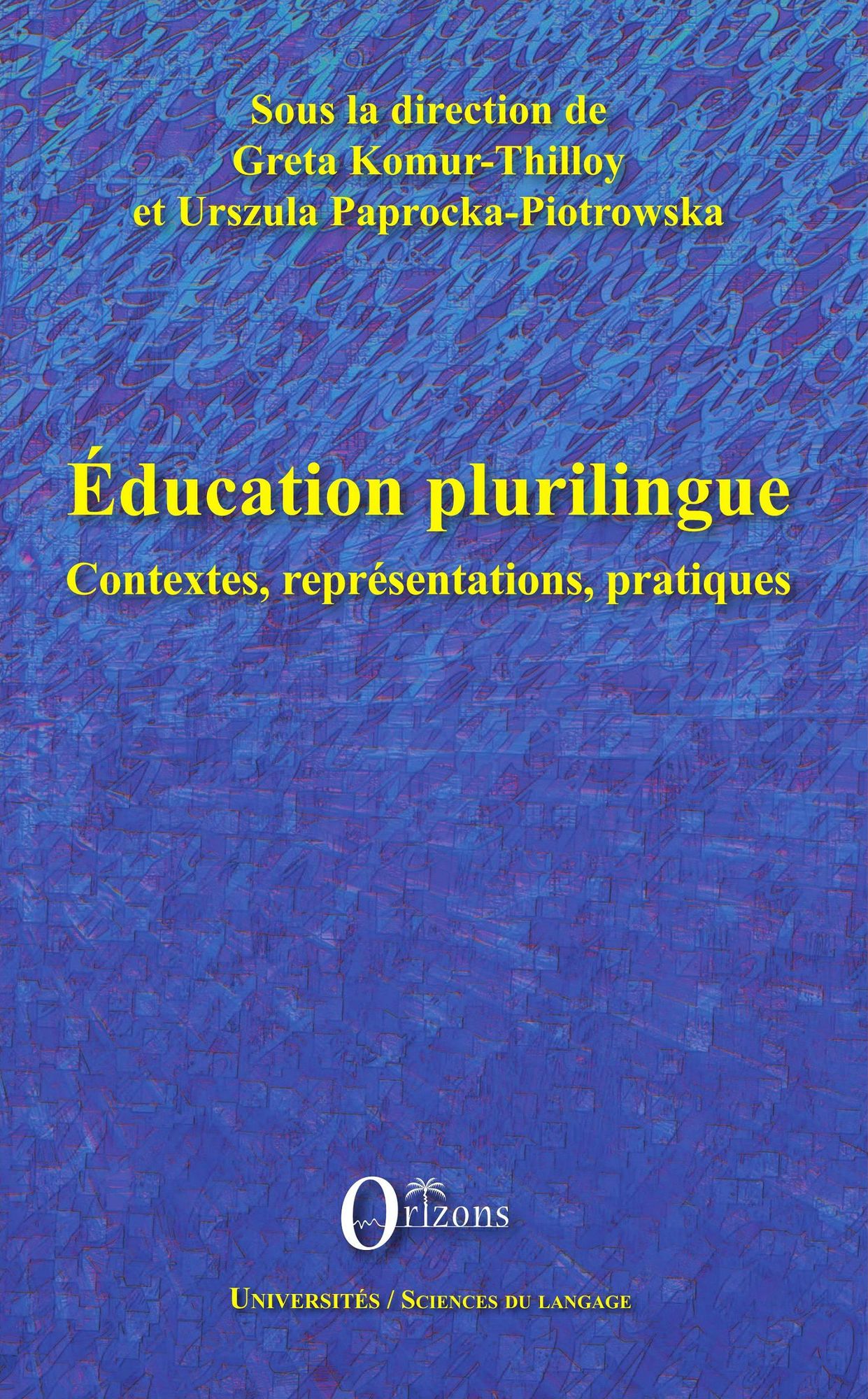 Education plurilingue: Contextes, représentations, pratiques