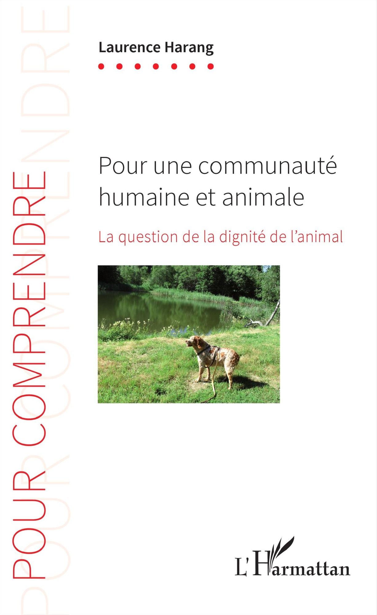 Pour une communauté humaine et animale: La question de la dignité de l'animal