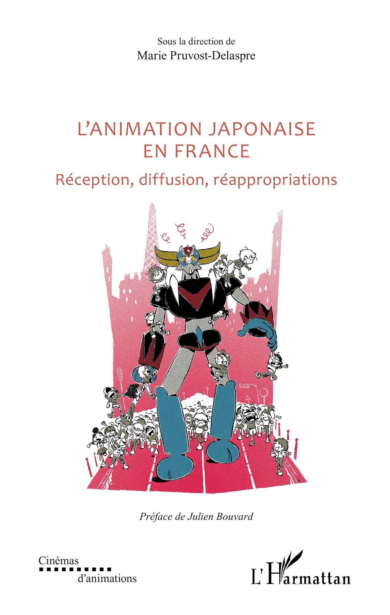 L'animation japonaise en France: Réception, diffusion, réappropriations