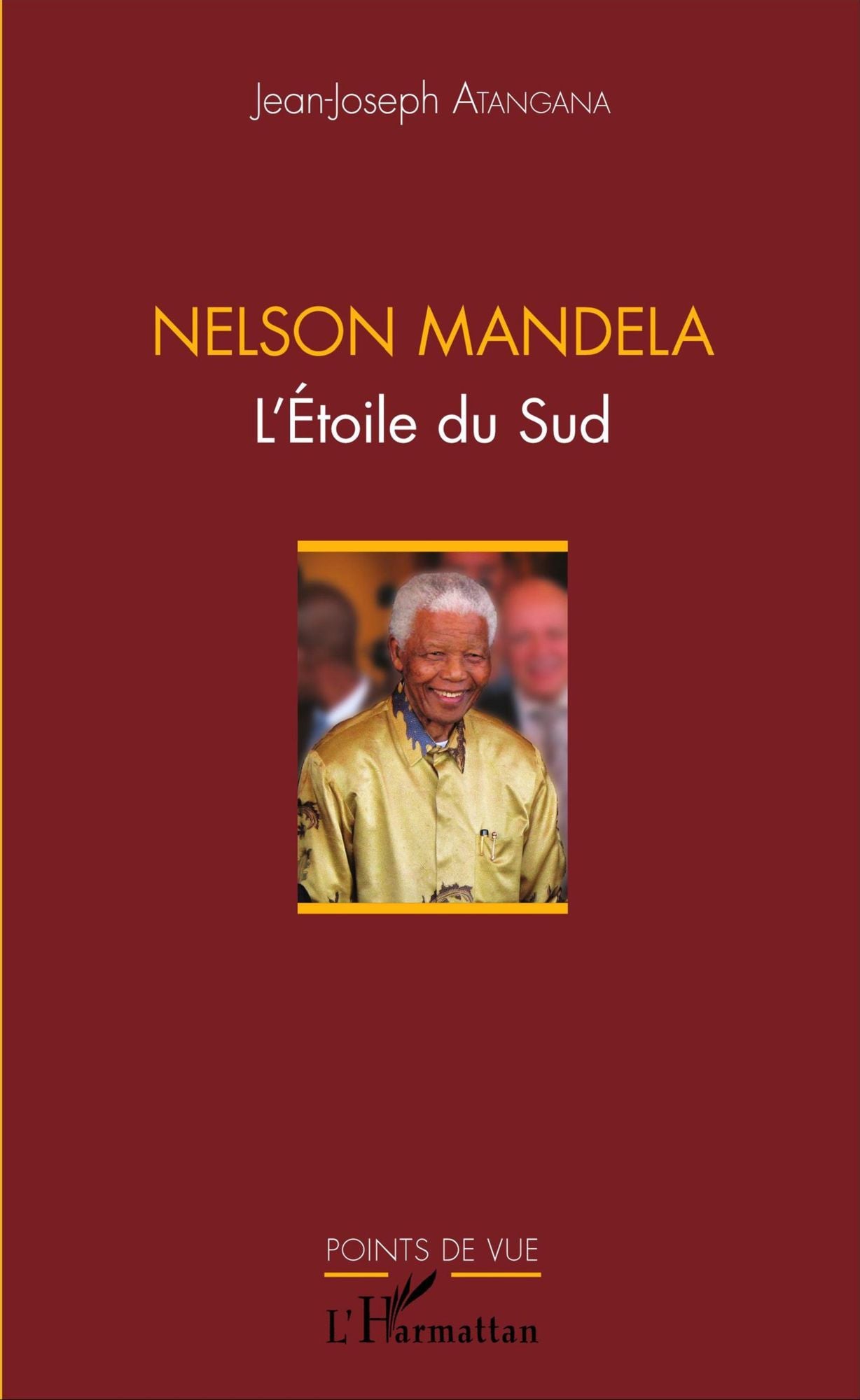 Nelson Mandela: L'Étoile du Sud