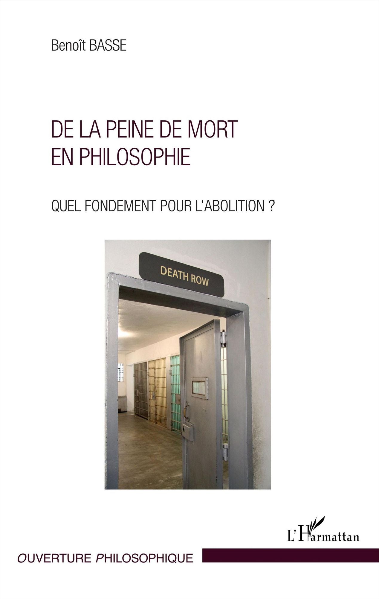 De la peine de mort en philosophie: Quel fondement pour l'abolition ?