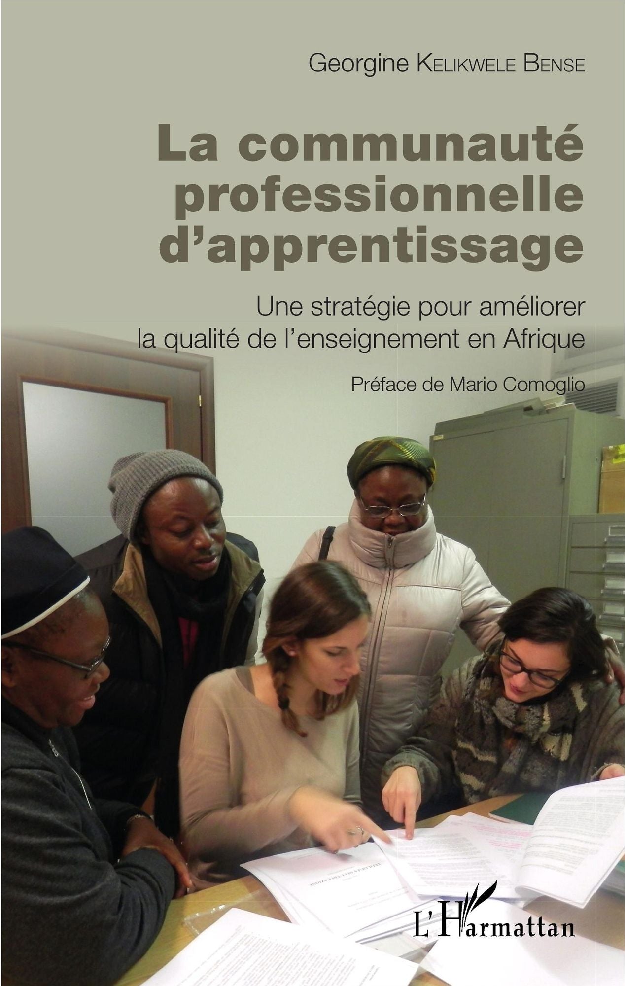 La communauté professionnelle d'apprentissage: Une stratégie pour améliorer la qualité de l'enseignement en Afrique