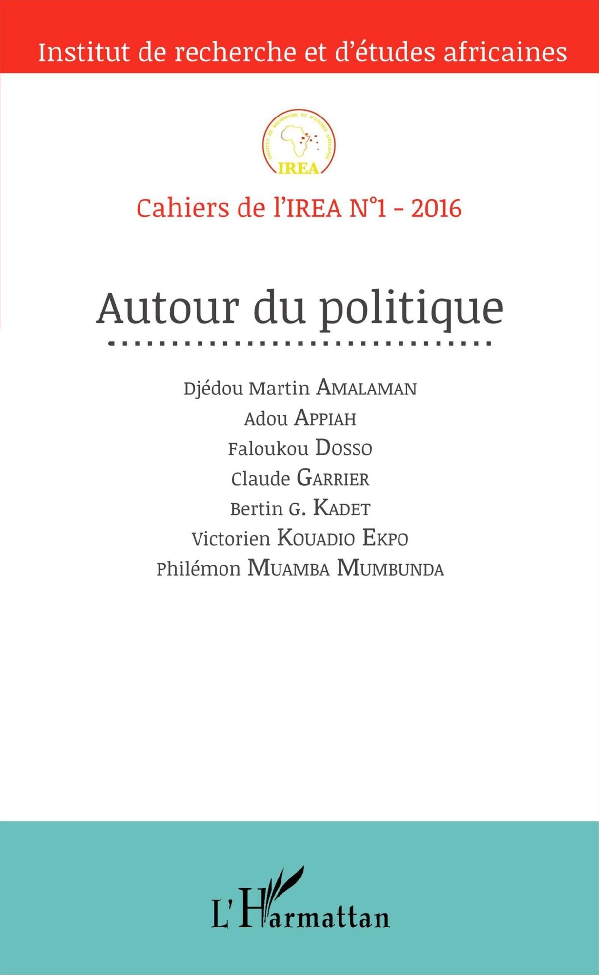 Autour du politique: Cahiers de l'IREA I
