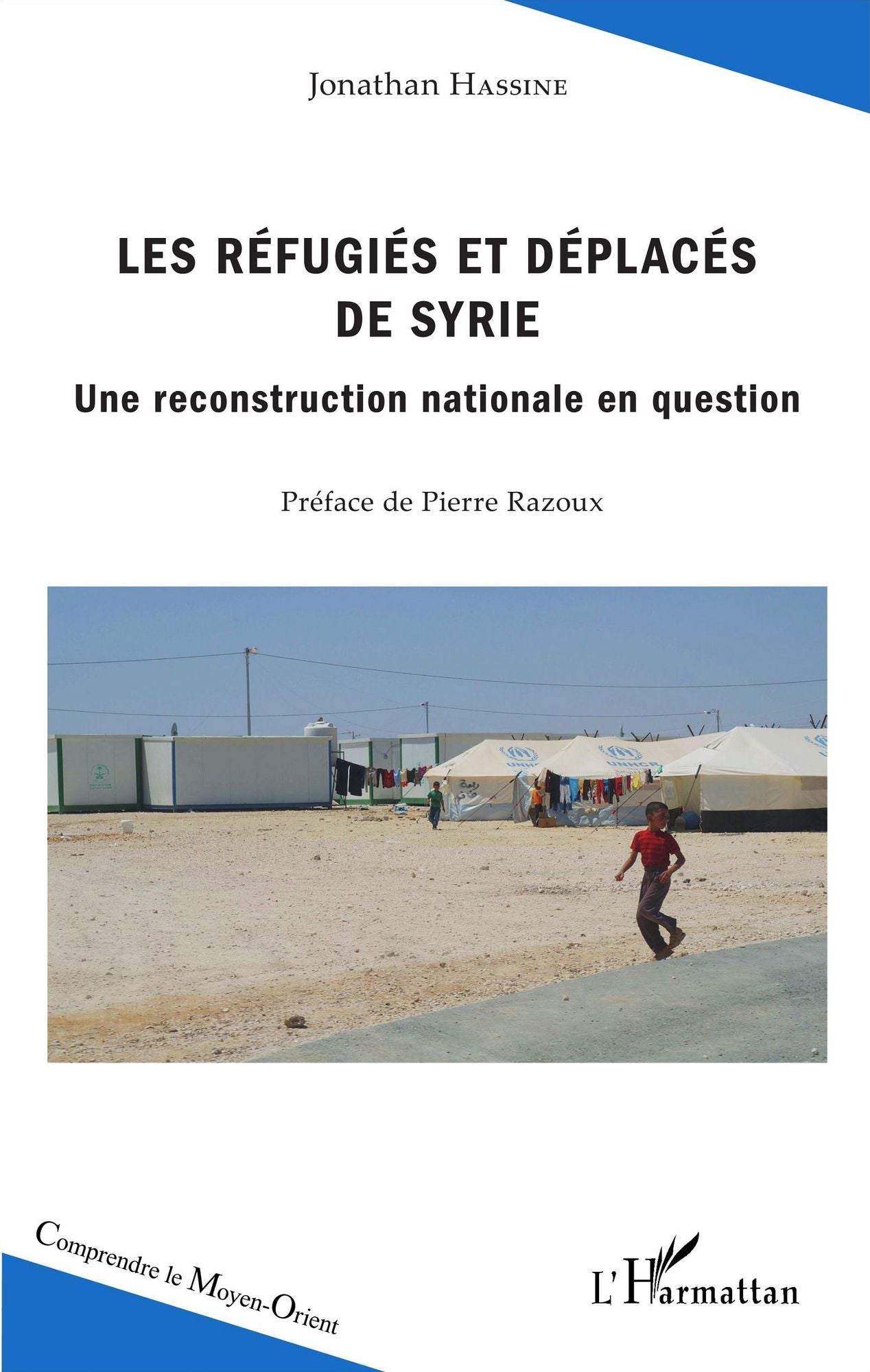 Les réfugiés et déplacés de Syrie: Une reconstruction nationale en question