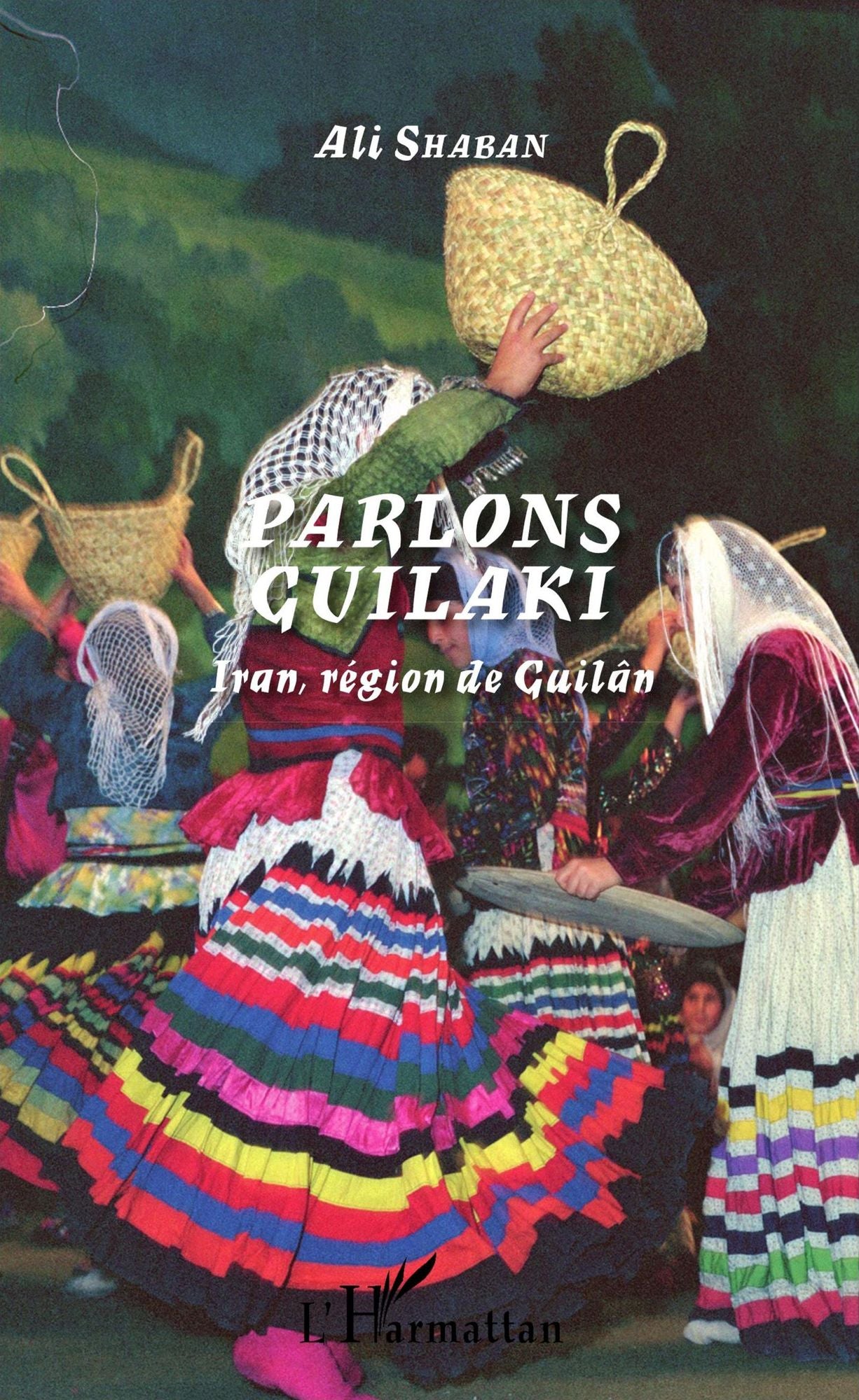 Parlons guilaki: Iran, région de Guilân