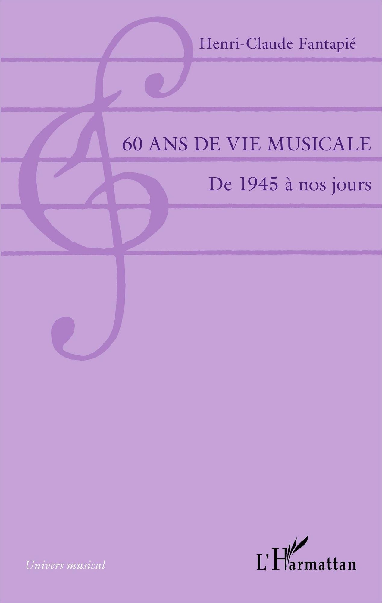 60 ans de vie musicale: De 1945 à nos jours