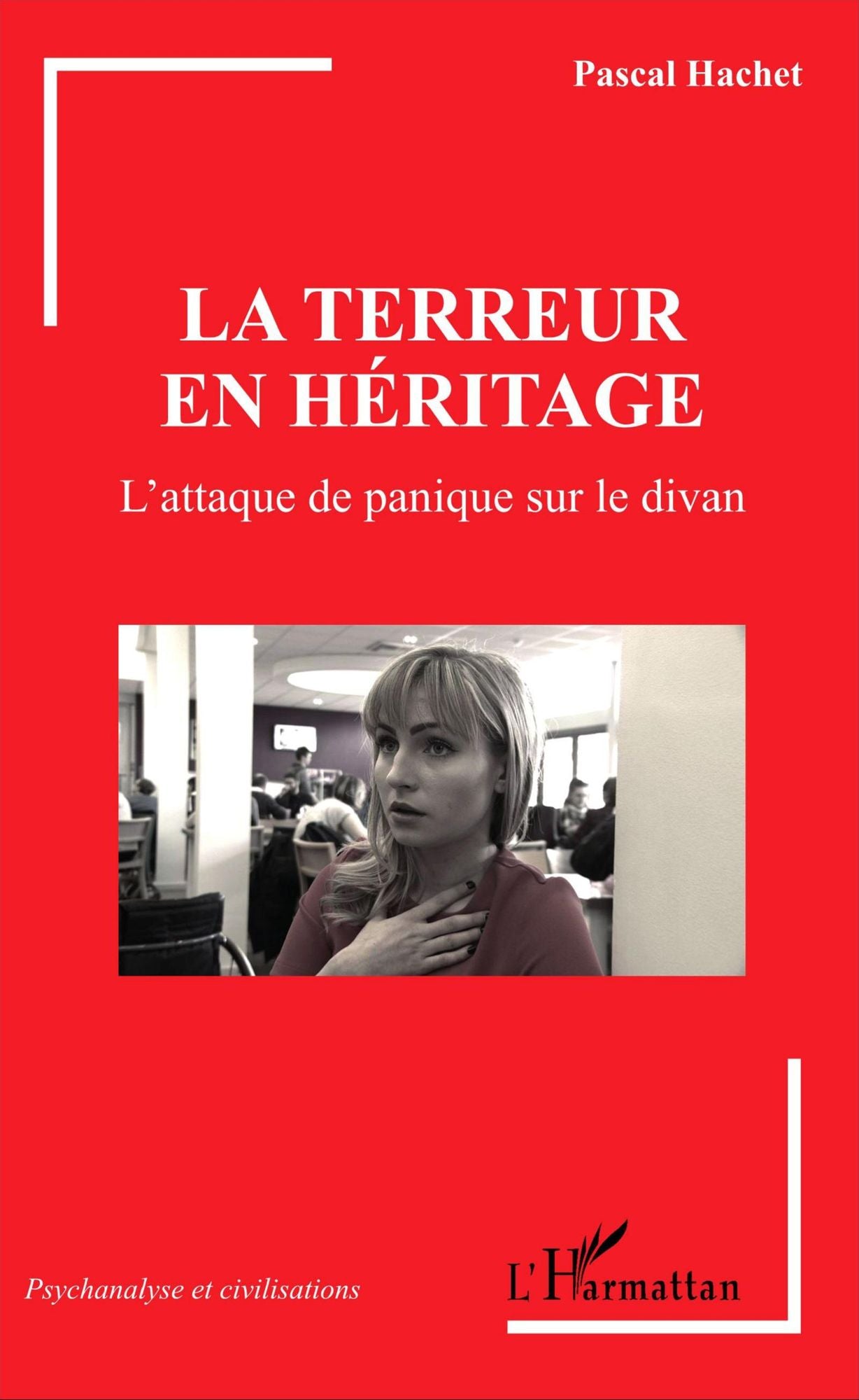 La terreur en héritage: L'attaque de panique sur le divan