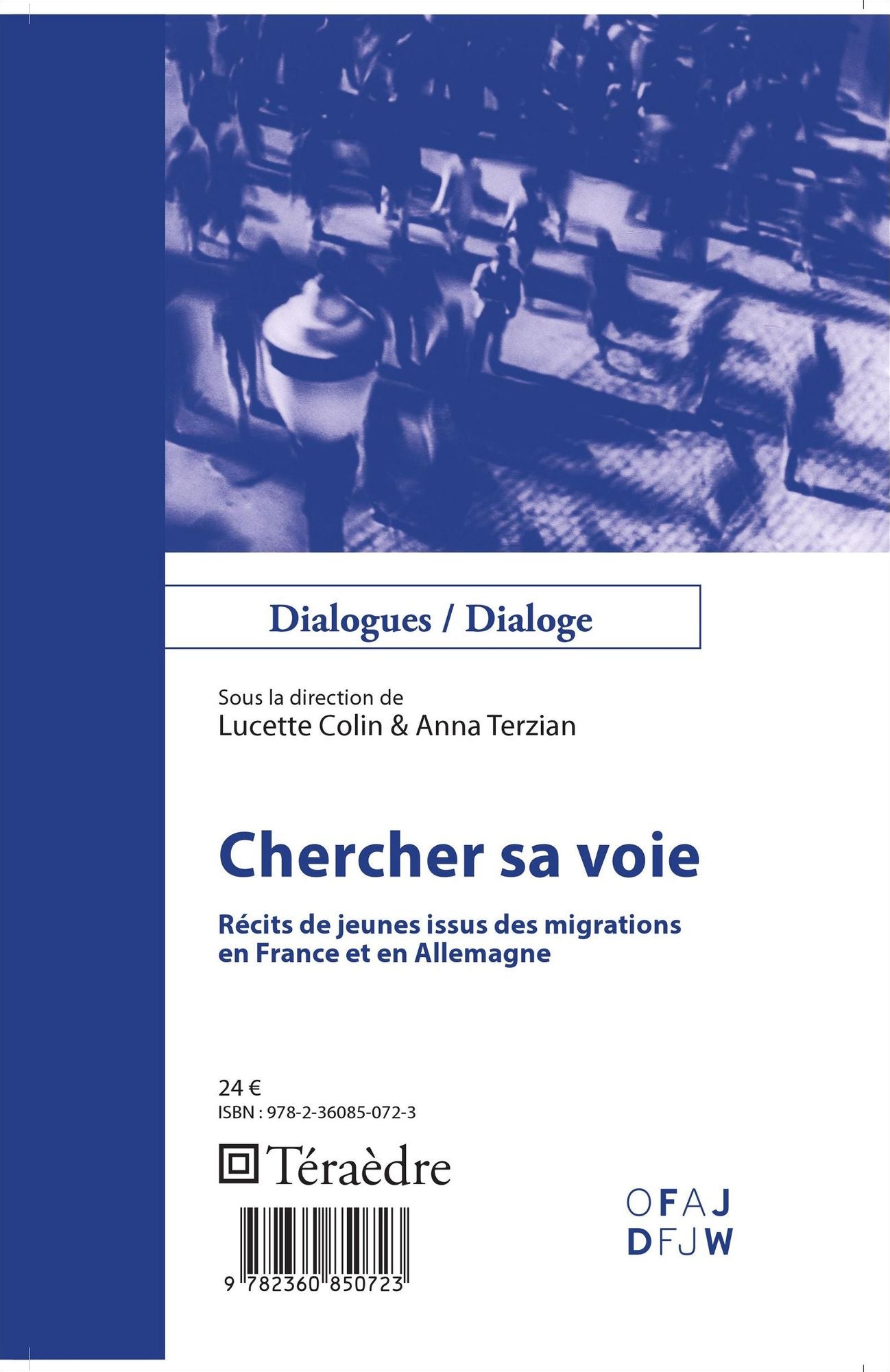 Chercher sa voie: Récits de jeunes issus des migrations - en France et en Allemagne