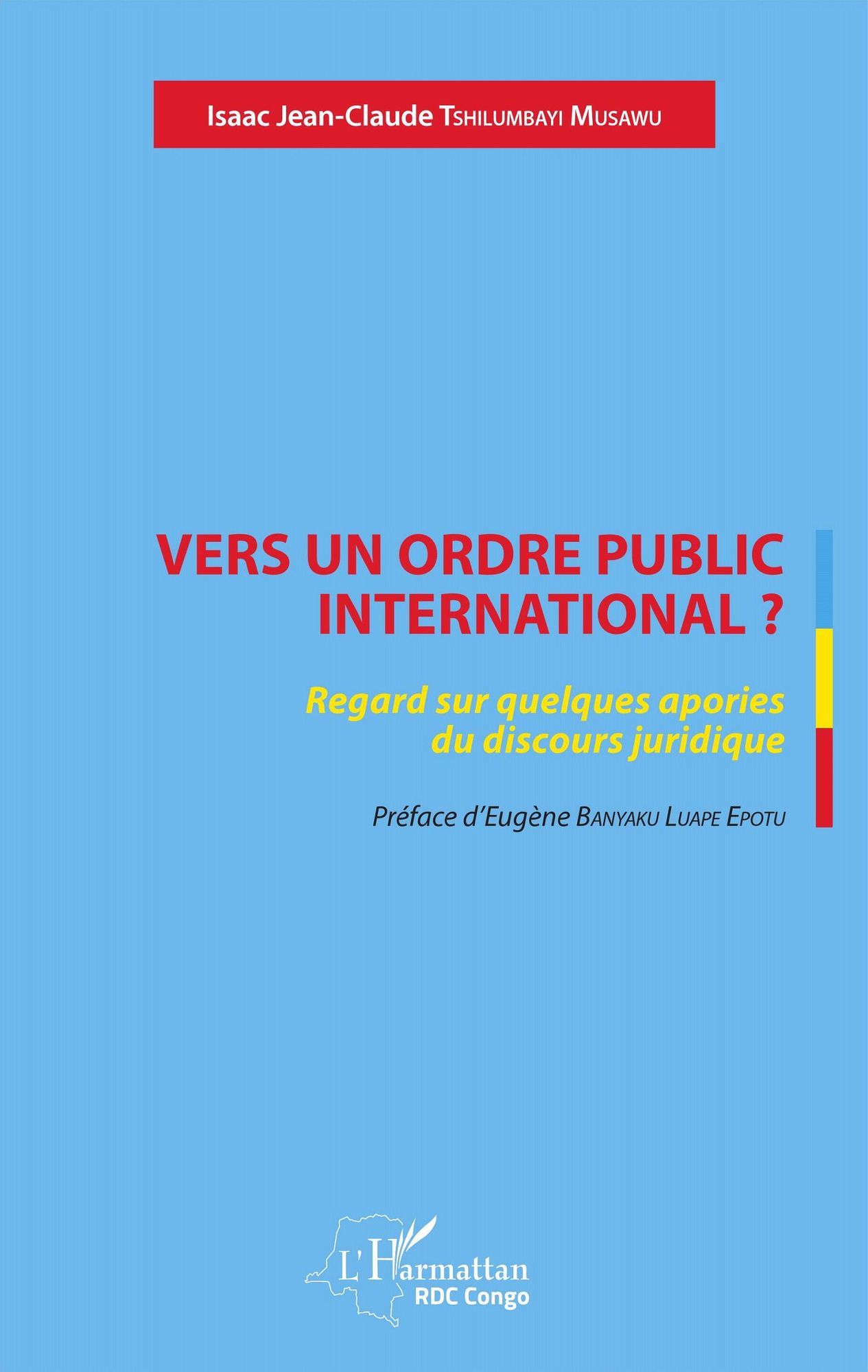 Vers un ordre public international ?: Regard sur quelques apories du discours juridique