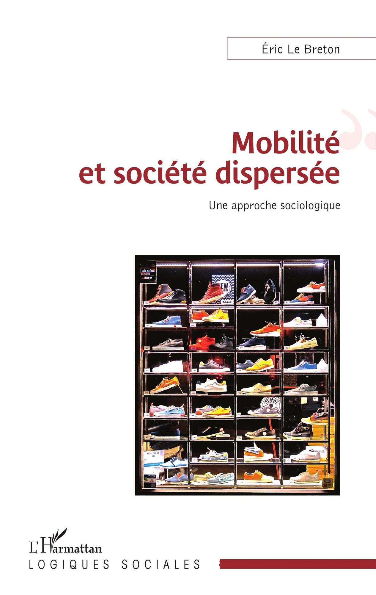 Mobilité et société dispersée: Une approche sociologique