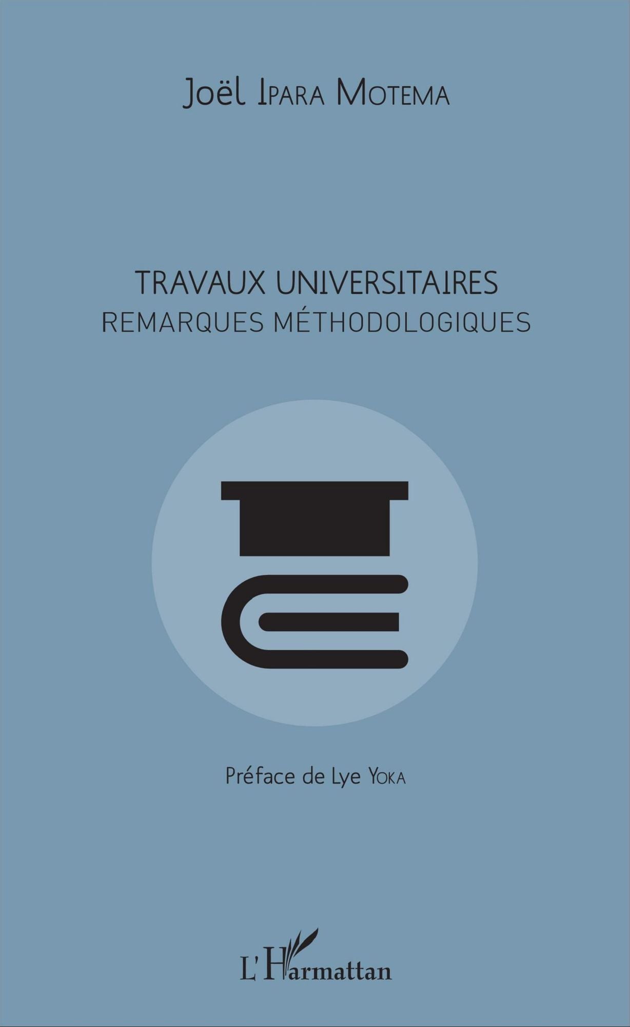 Travaux universitaires. Remarques méthodologiques