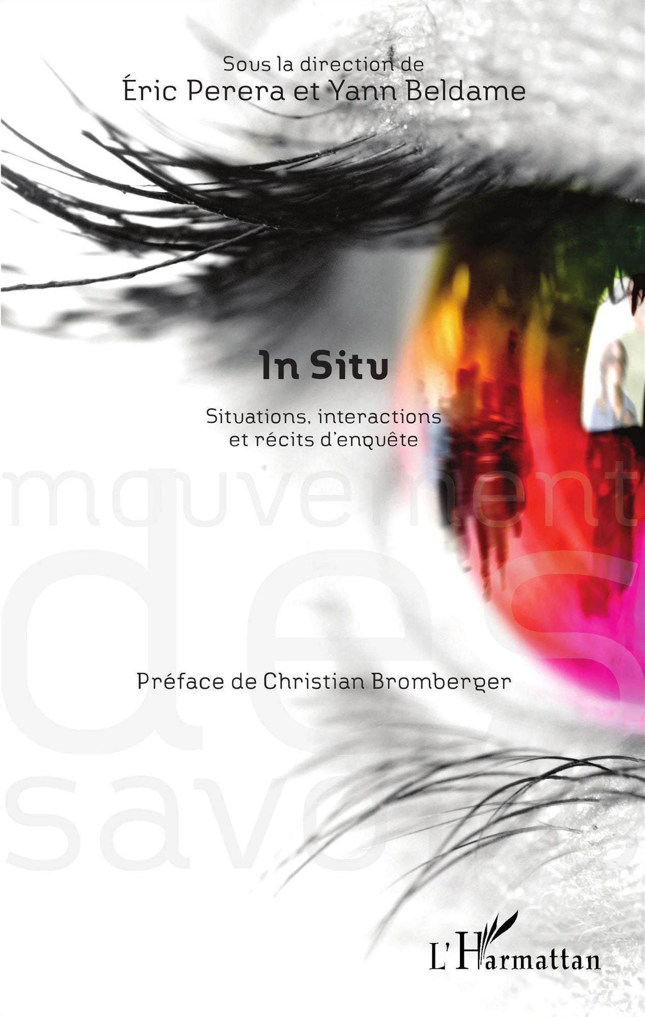In situ: Situations, interactions et récits d'enquête