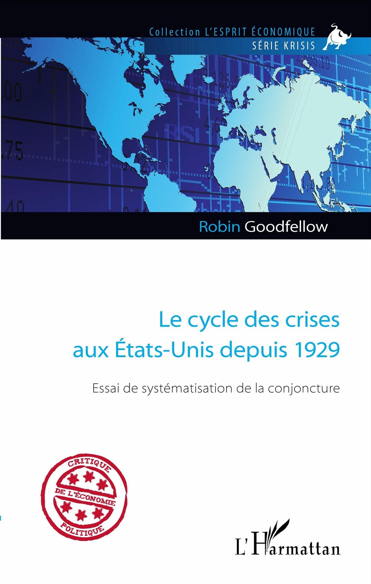 Le cycle des crises aux États-Unis depuis 1929: Essai de systématisation de la conjoncture
