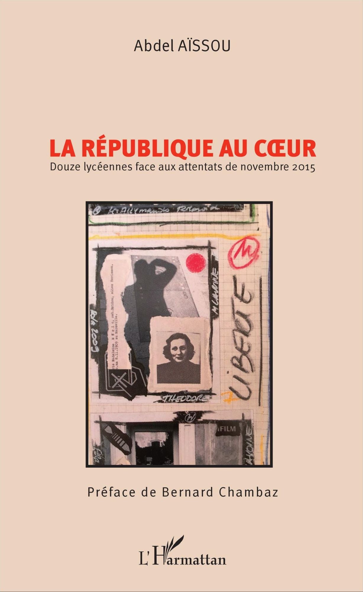 La république au cur: Douze lycéennes face aux attentats de novembre 2015