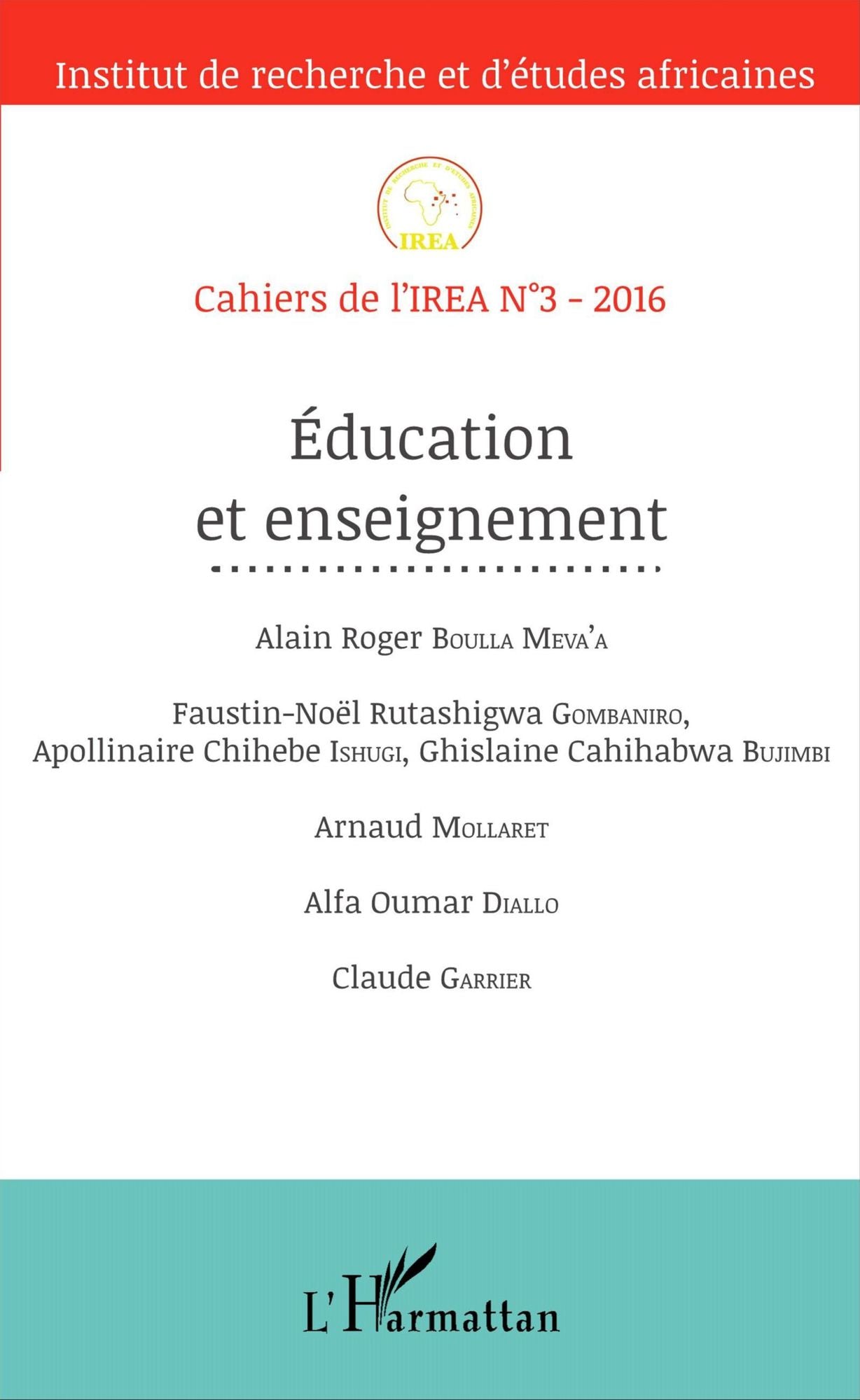 Education et enseignement: Cahiers de l'IREA III
