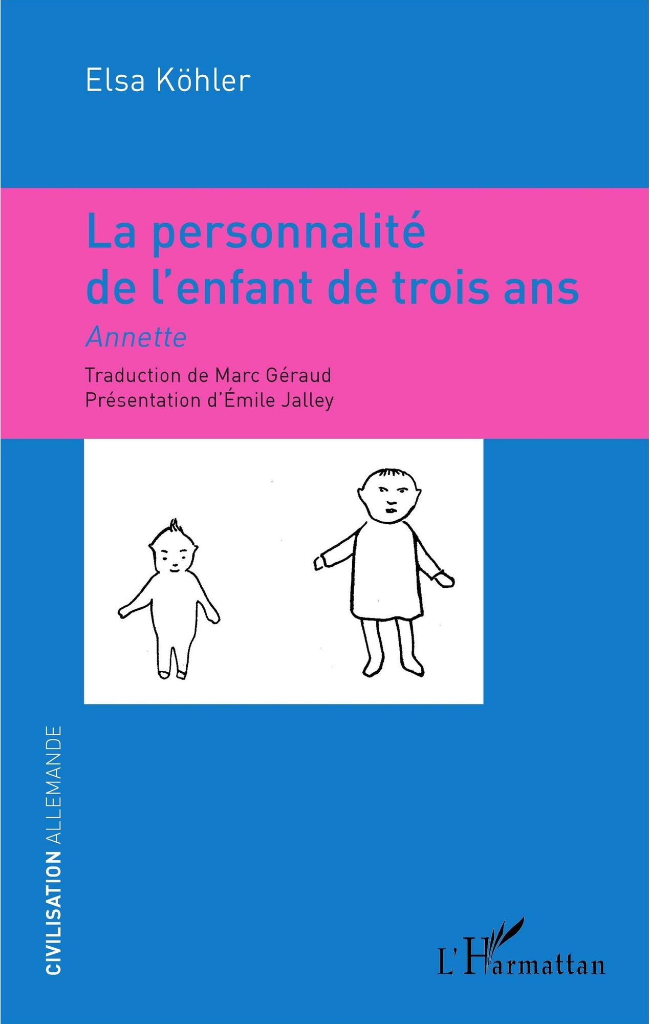 La personnalité de l'enfant de trois ans: Annette