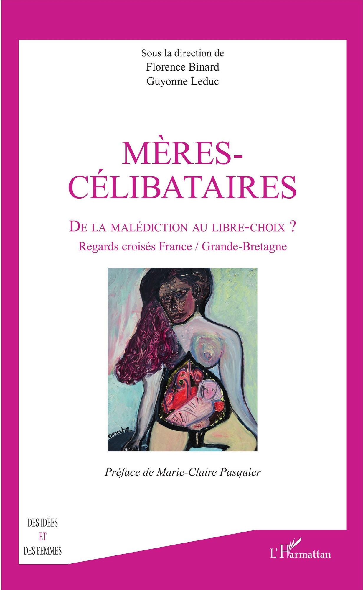 Mères-célibataires: De la malédiction au libre-choix ? - Regards croisés France / Grande-Bretagne