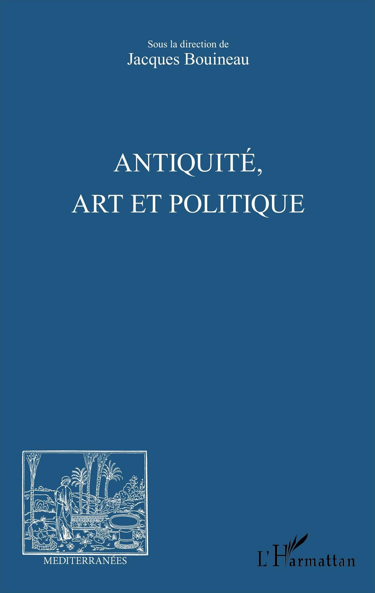 Antiquité, Art et Politique