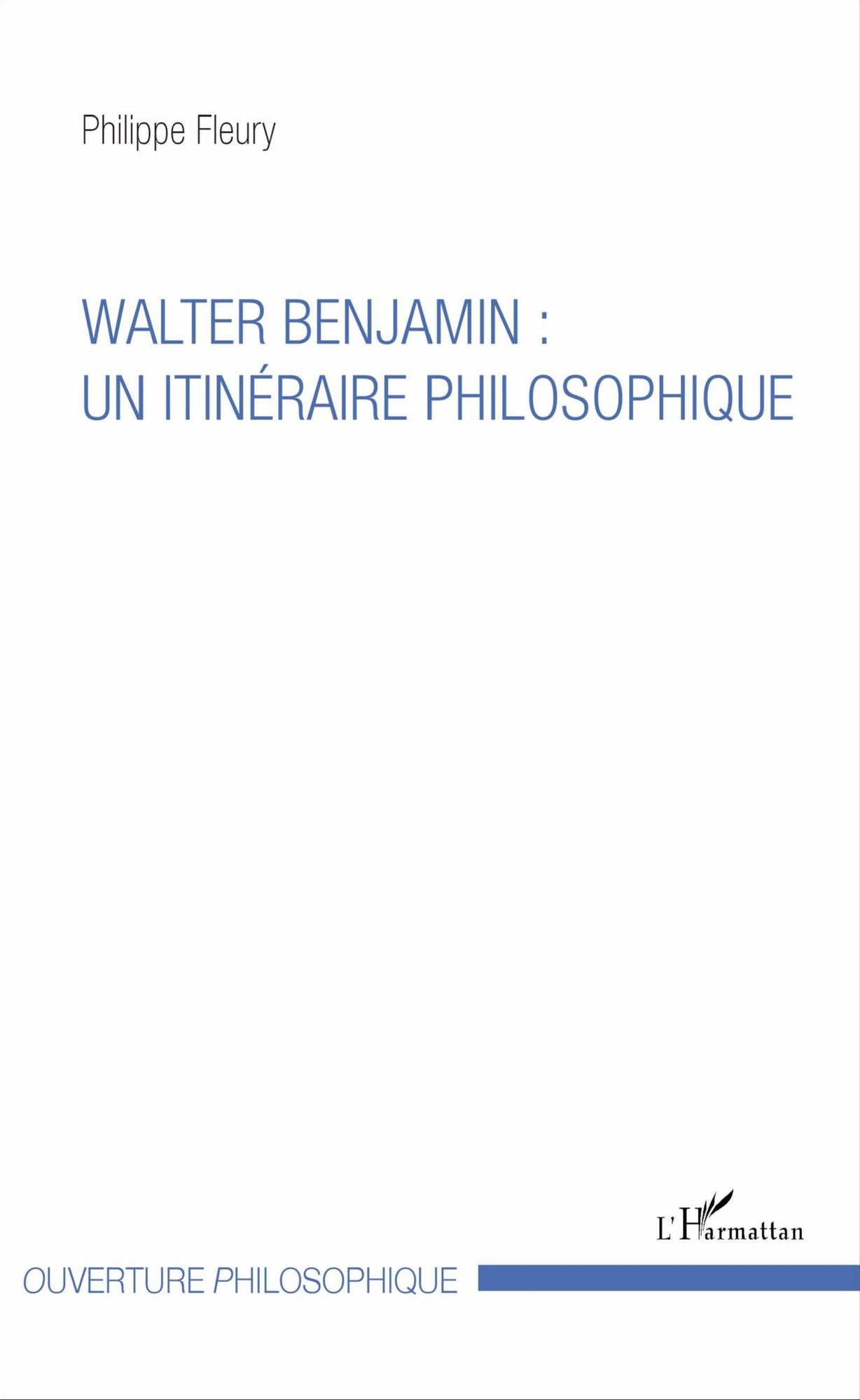 Walter Benjamin : un itinéraire philosophique