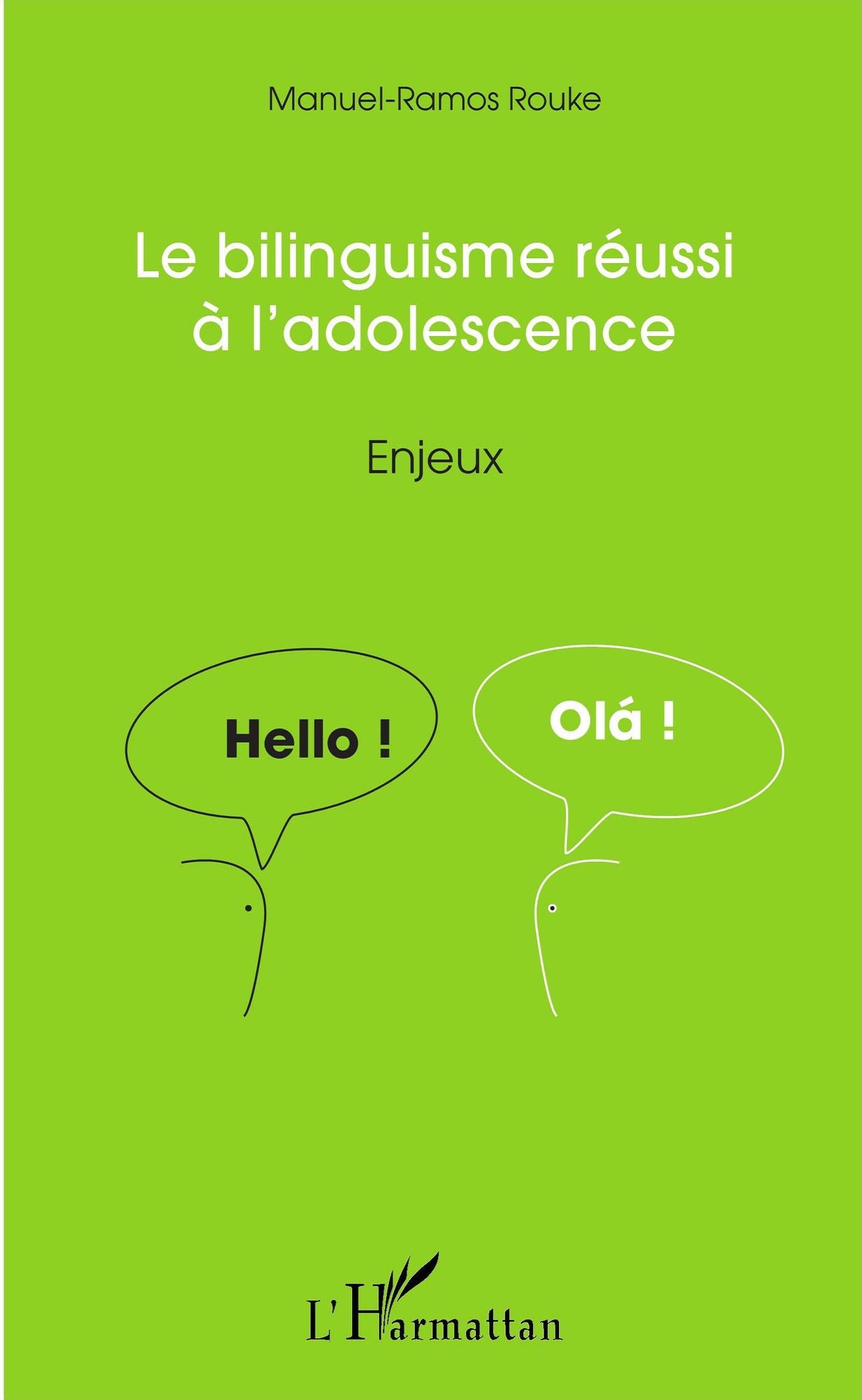 Le bilinguisme réussi à l'adolescence: Enjeux