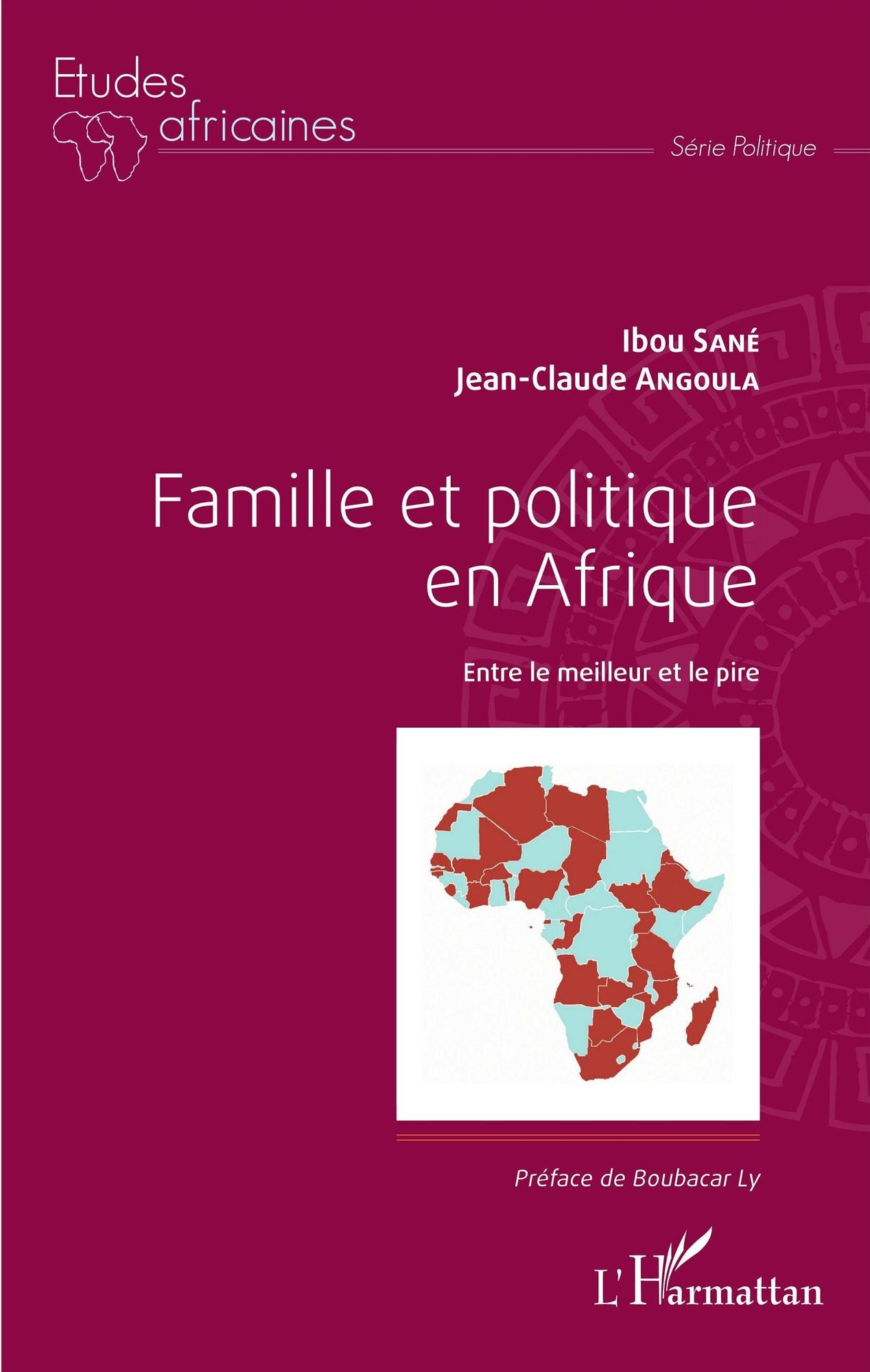 Famille et politique en Afrique: Entre le meilleur et le pire