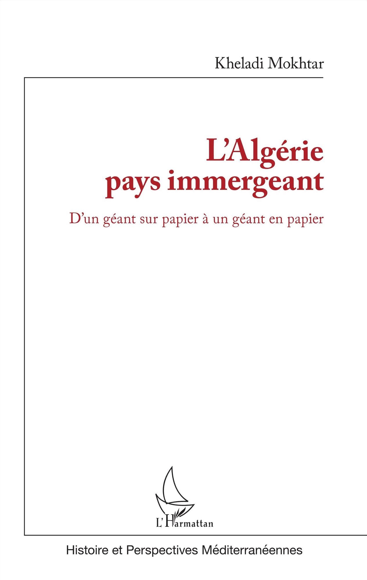 L'Algérie pays immergeant: D'un géant sur papier à un géant en papier