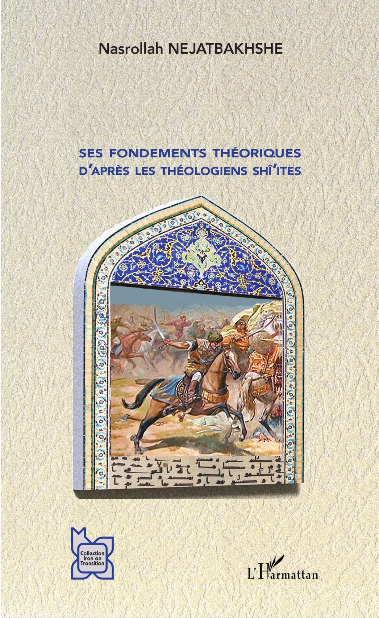 Jihâd offensif: Ses fondements théoriques d'après les théologiens shî'ites