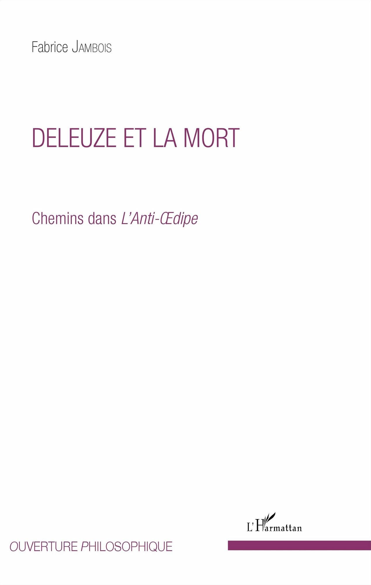Deleuze et la mort: Chemins dans l'Anti-Oedipe